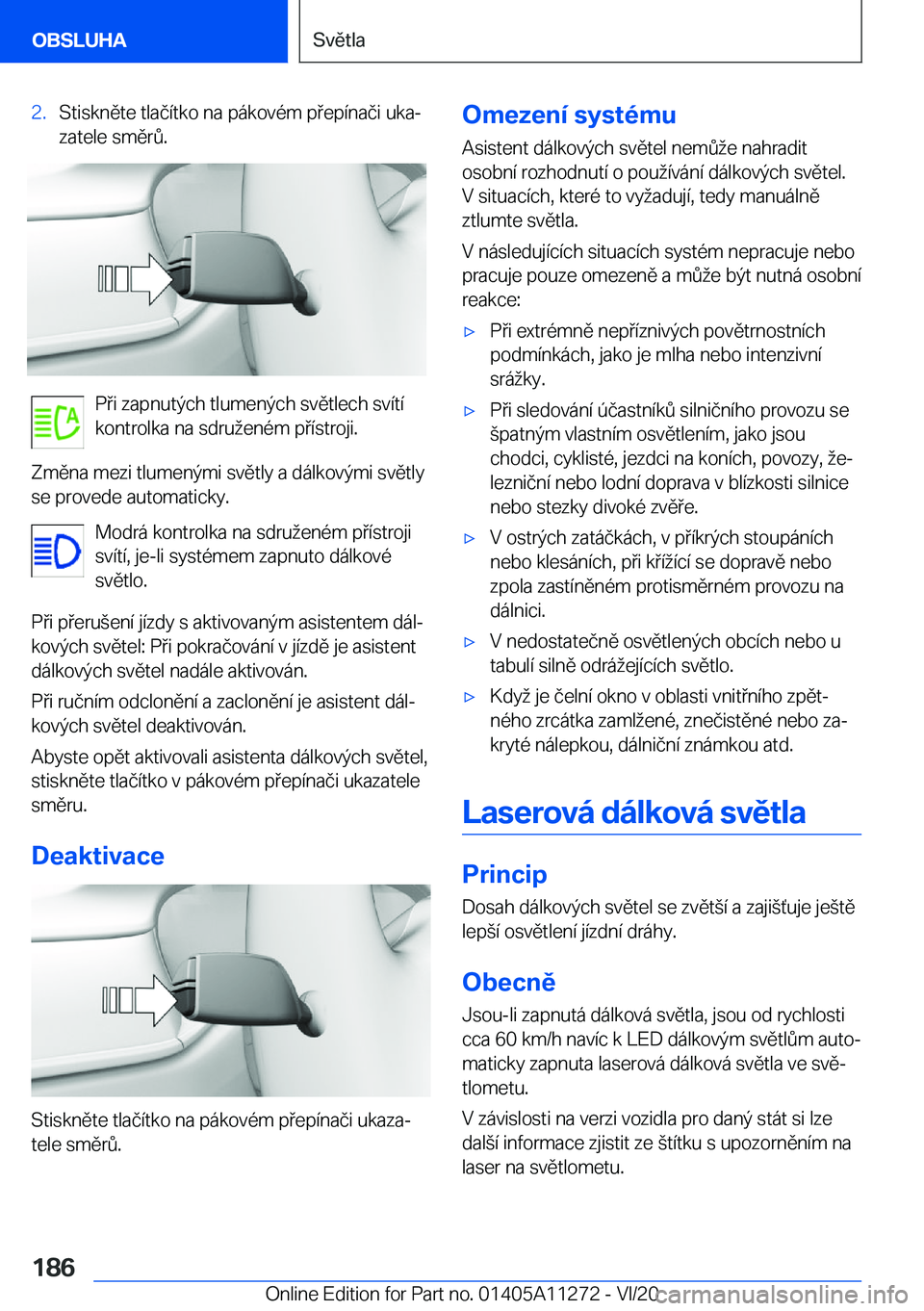 BMW 4 SERIES COUPE 2021  Návod na použití (in Czech) �2�.�S�t�i�s�k�n�
