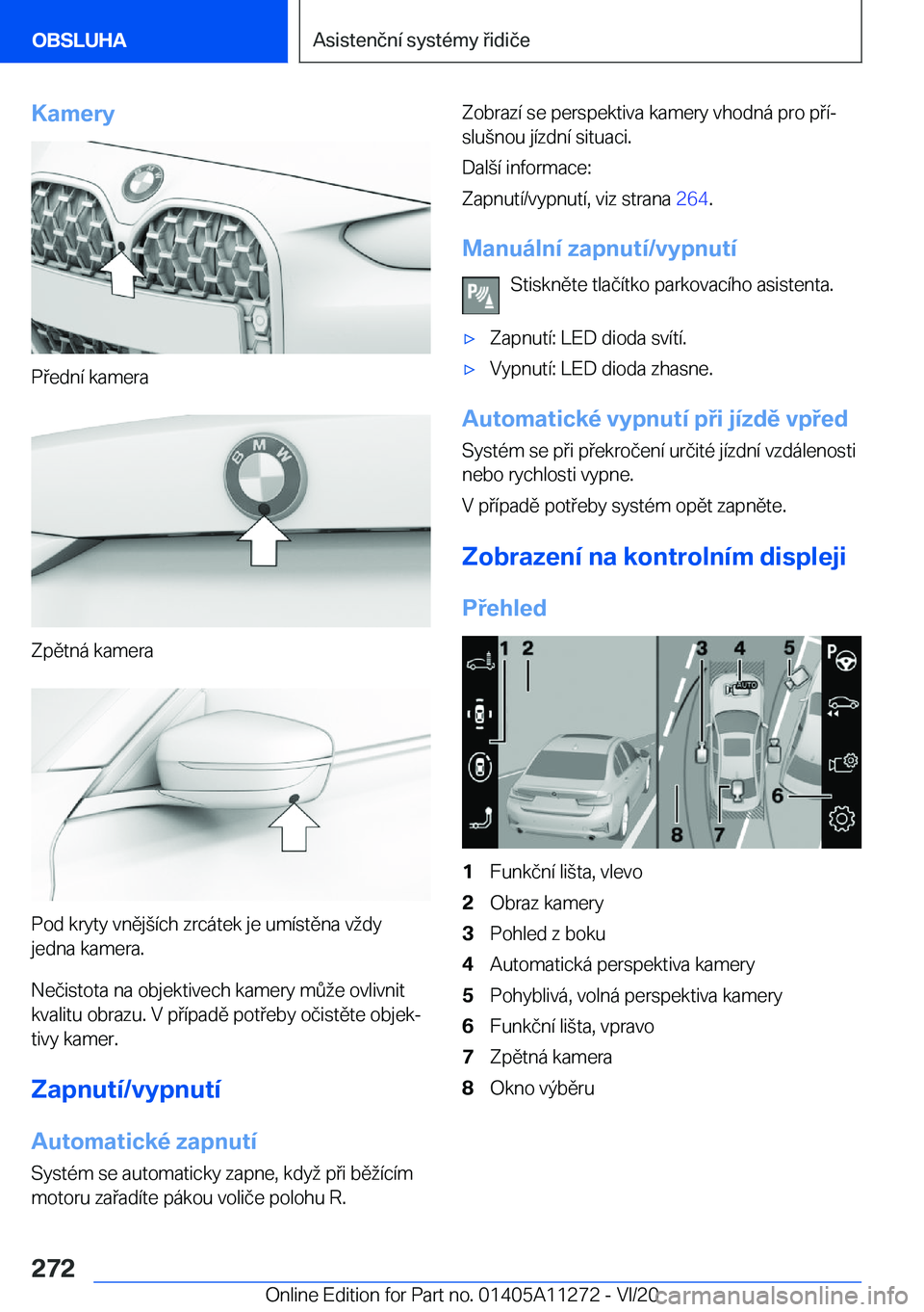 BMW 4 SERIES COUPE 2021  Návod na použití (in Czech) �K�a�m�e�r�y
�P�e�d�n�
