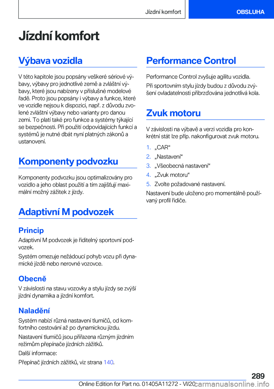BMW 4 SERIES COUPE 2021  Návod na použití (in Czech) �J�