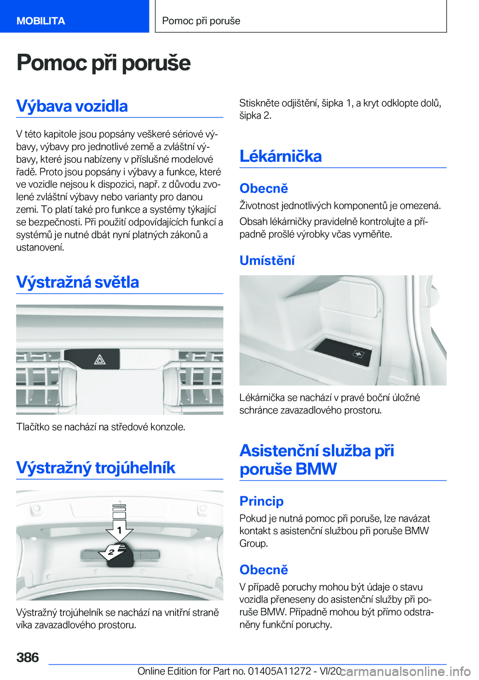 BMW 4 SERIES COUPE 2021  Návod na použití (in Czech) �P�o�m�o�c��p�i��p�o�r�u	�e�V�