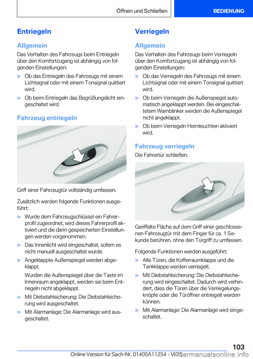 BMW 4 SERIES COUPE 2021  Betriebsanleitungen (in German) �E�n�t�r�i�e�g�e�l�n
�A�l�l�g�e�m�e�i�n �D�a�s��V�e�r�h�a�l�t�e�n��d�e�s��F�a�h�r�z�e�u�g�s��b�e�i�m��E�n�t�r�i�e�g�e�l�n
�