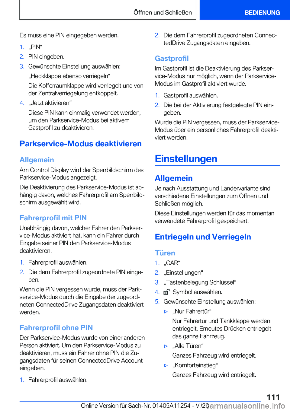 BMW 4 SERIES COUPE 2021  Betriebsanleitungen (in German) �E�s��m�u�s�s��e�i�n�e��P�I�N��e�i�n�g�e�g�e�b�e�n��w�e�r�d�e�n�.�1�.x�P�I�Nv�2�.�P�I�N��e�i�n�g�e�b�e�n�.�3�.�G�e�w�