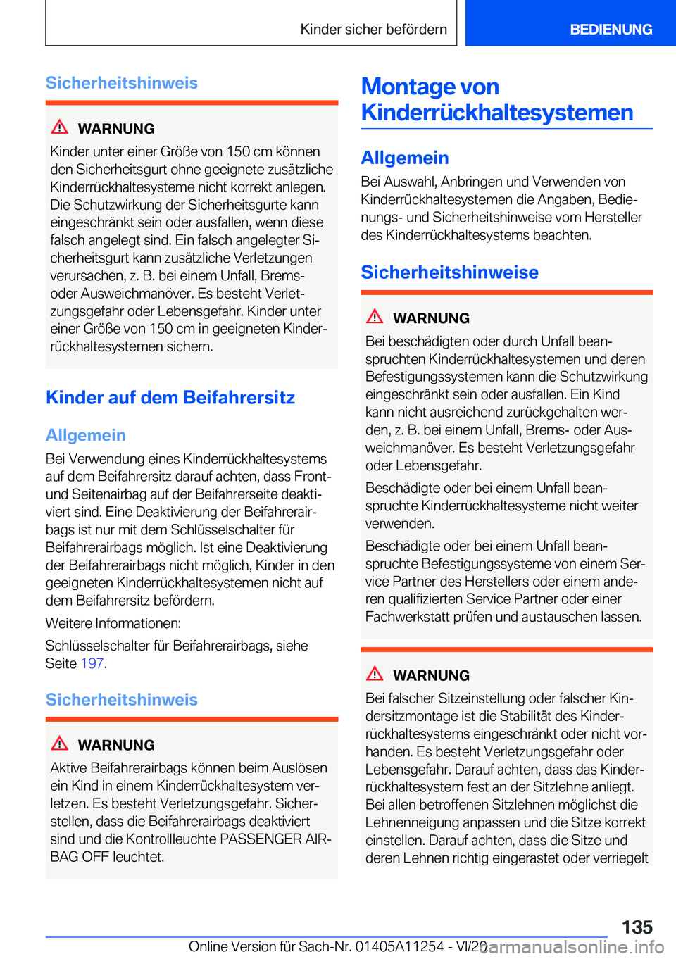 BMW 4 SERIES COUPE 2021  Betriebsanleitungen (in German) �S�i�c�h�e�r�h�e�i�t�s�h�i�n�w�e�i�s
�W�A�R�N�U�N�G
�K�i�n�d�e�r��u�n�t�e�r��e�i�n�e�r��G�r�