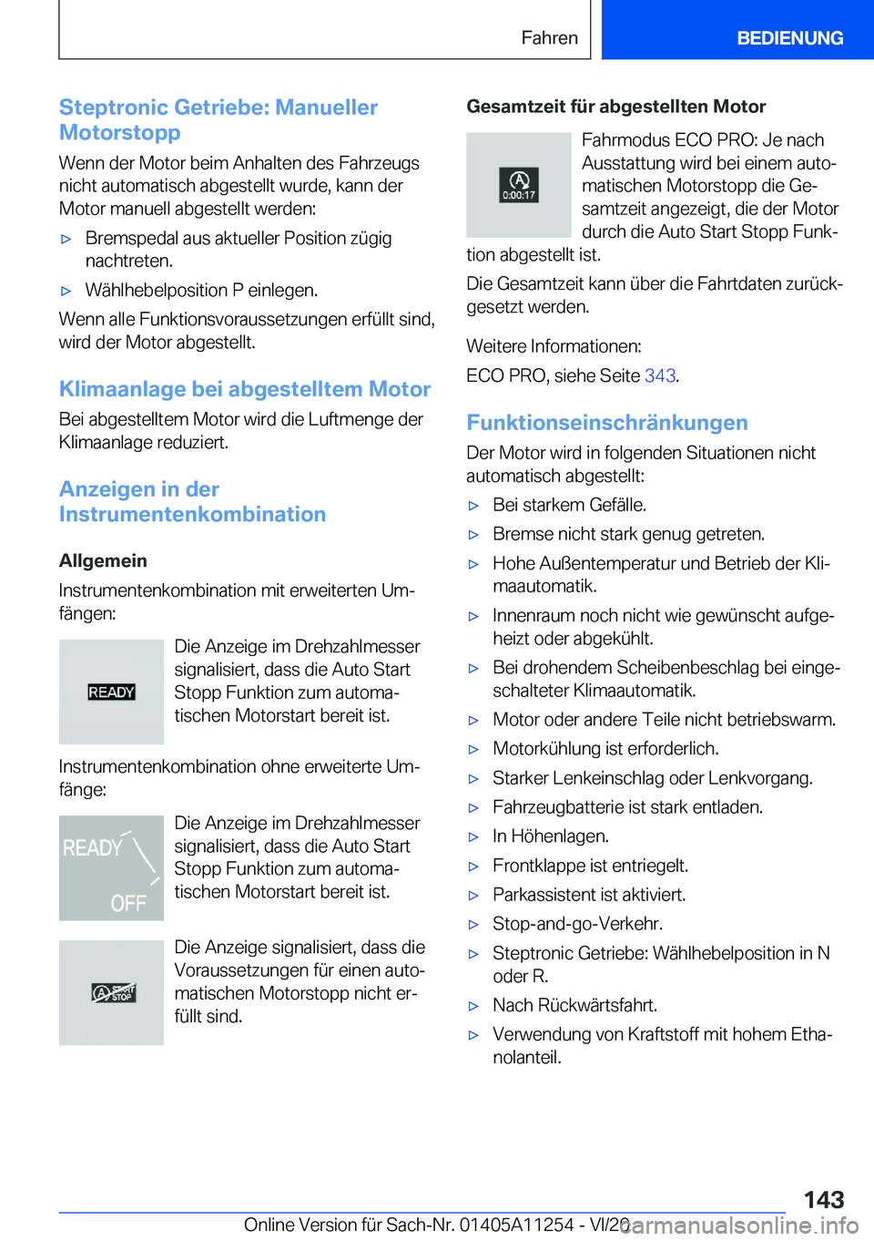 BMW 4 SERIES COUPE 2021  Betriebsanleitungen (in German) �S�t�e�p�t�r�o�n�i�c��G�e�t�r�i�e�b�e�:��M�a�n�u�e�l�l�e�r
�M�o�t�o�r�s�t�o�p�p
�W�e�n�n��d�e�r��M�o�t�o�r��b�e�i�m��A�n�h�a�l�t�e�n��d�e�s��F�a�h�r�z�e�u�g�s
�n�i�c�h�t��a�u�t�o�m�a�t�i�s�c�