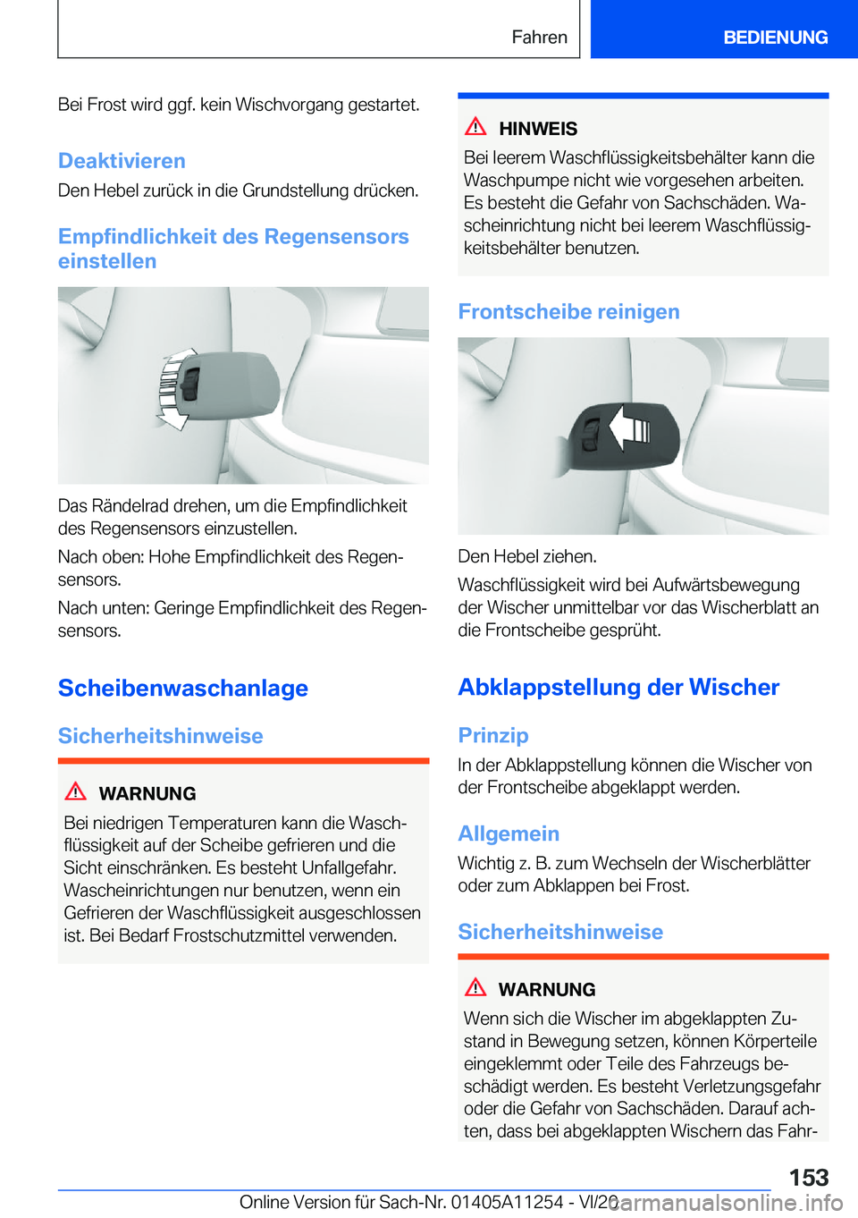 BMW 4 SERIES COUPE 2021  Betriebsanleitungen (in German) �B�e�i��F�r�o�s�t��w�i�r�d��g�g�f�.��k�e�i�n��W�i�s�c�h�v�o�r�g�a�n�g��g�e�s�t�a�r�t�e�t�.
�D�e�a�k�t�i�v�i�e�r�e�n �D�e�n��H�e�b�e�l��z�u�r�