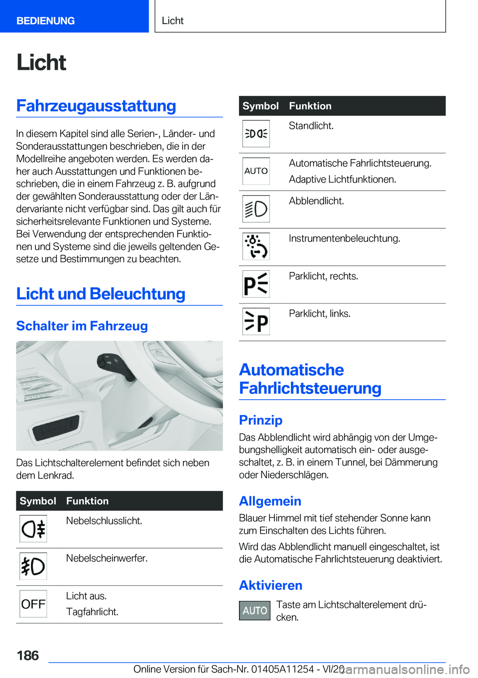 BMW 4 SERIES COUPE 2021  Betriebsanleitungen (in German) �L�i�c�h�t�F�a�h�r�z�e�u�g�a�u�s�s�t�a�t�t�u�n�g
�I�n��d�i�e�s�e�m��K�a�p�i�t�e�l��s�i�n�d��a�l�l�e��S�e�r�i�e�n�-�,��L�