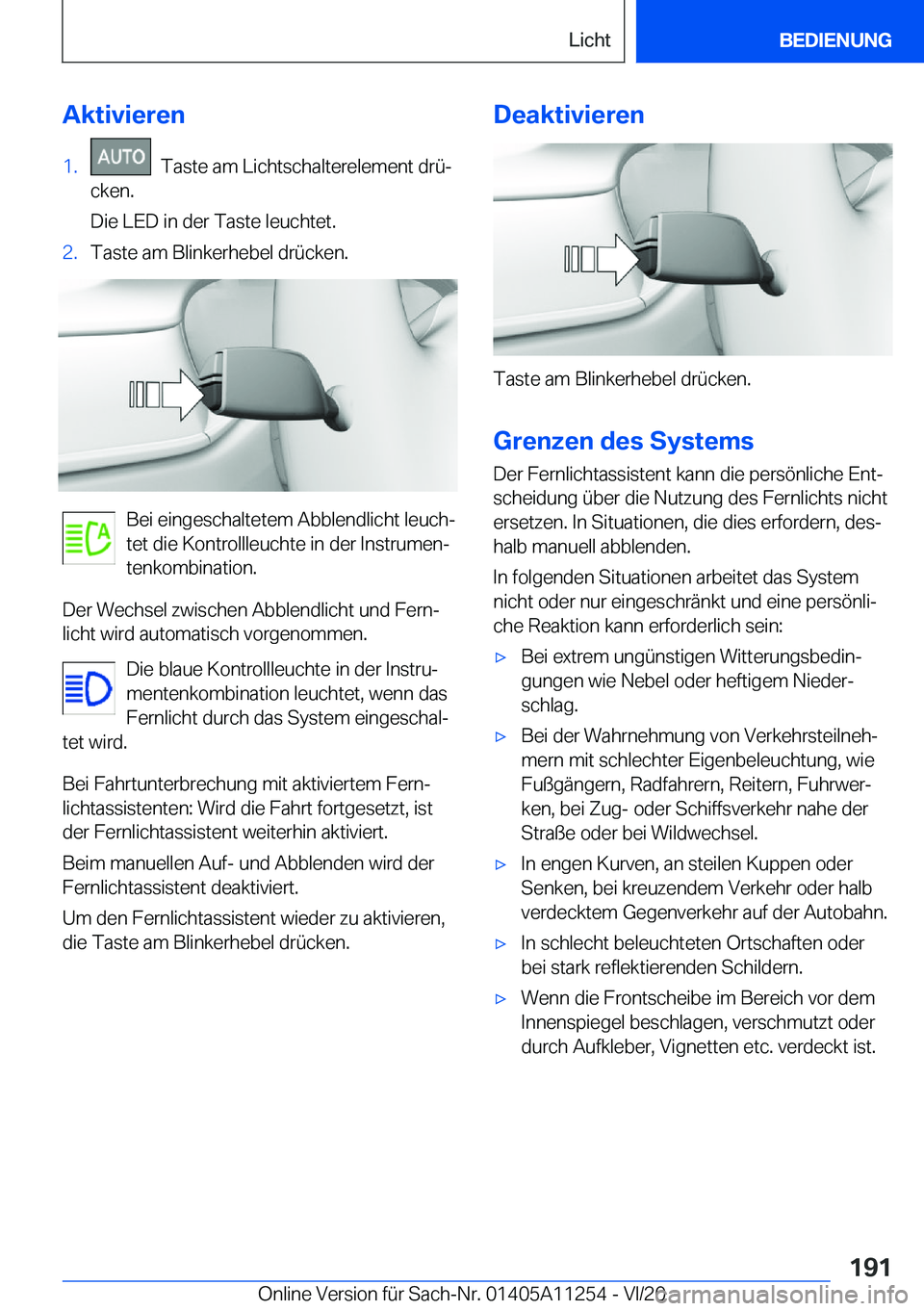 BMW 4 SERIES COUPE 2021  Betriebsanleitungen (in German) �A�k�t�i�v�i�e�r�e�n�1�.���T�a�s�t�e��a�m��L�i�c�h�t�s�c�h�a�l�t�e�r�e�l�e�m�e�n�t��d�r�