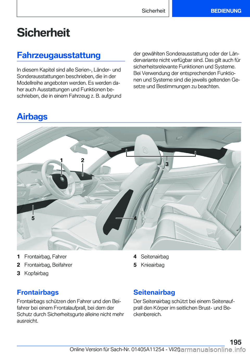 BMW 4 SERIES COUPE 2021  Betriebsanleitungen (in German) �S�i�c�h�e�r�h�e�i�t�F�a�h�r�z�e�u�g�a�u�s�s�t�a�t�t�u�n�g
�I�n��d�i�e�s�e�m��K�a�p�i�t�e�l��s�i�n�d��a�l�l�e��S�e�r�i�e�n�-�,��L�