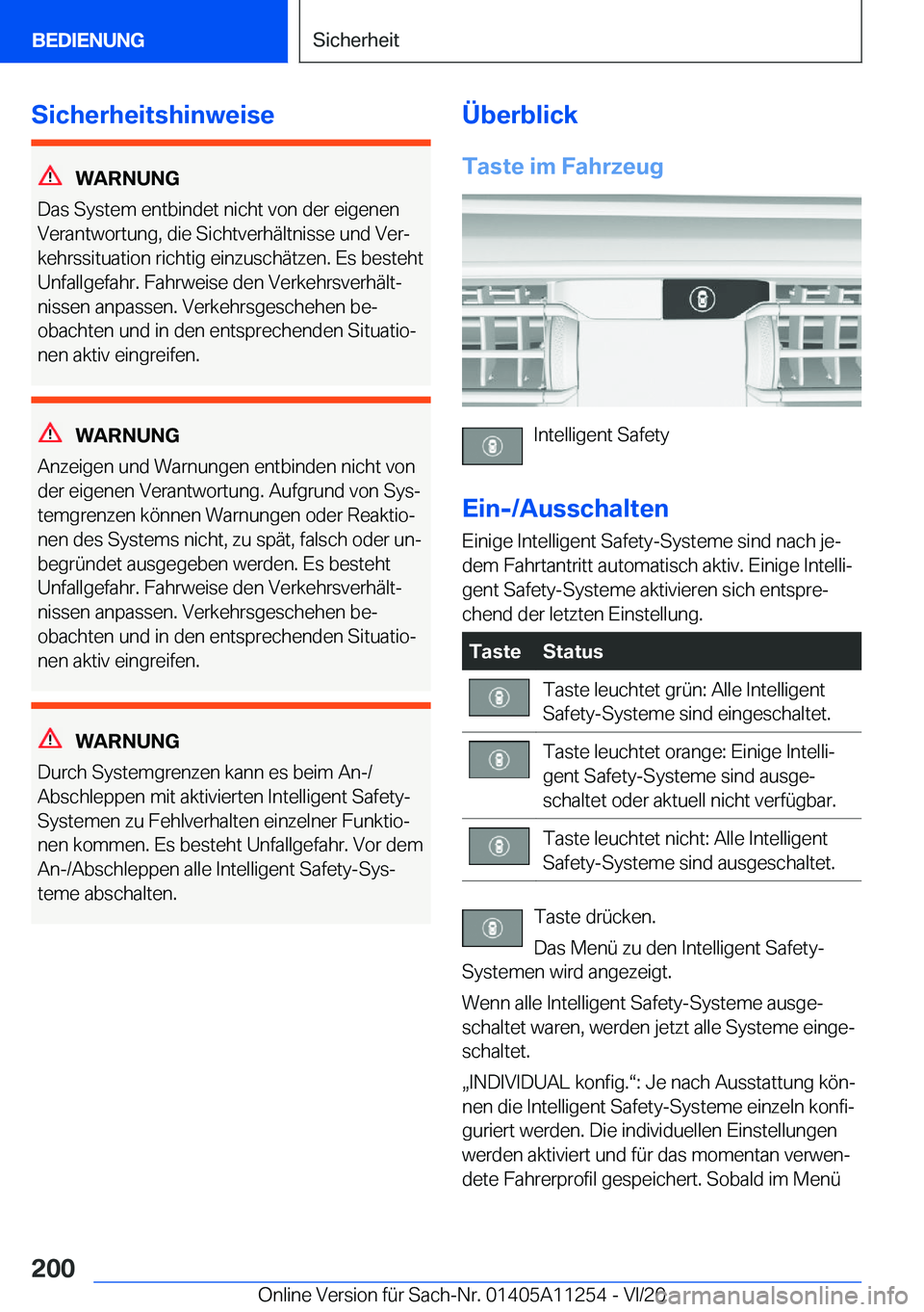 BMW 4 SERIES COUPE 2021  Betriebsanleitungen (in German) �S�i�c�h�e�r�h�e�i�t�s�h�i�n�w�e�i�s�e
�W�A�R�N�U�N�G
�D�a�s��S�y�s�t�e�m��e�n�t�b�i�n�d�e�t��n�i�c�h�t��v�o�n��d�e�r��e�i�g�e�n�e�n
�V�e�r�a�n�t�w�o�r�t�u�n�g�,��d�i�e��S�i�c�h�t�v�e�r�h�