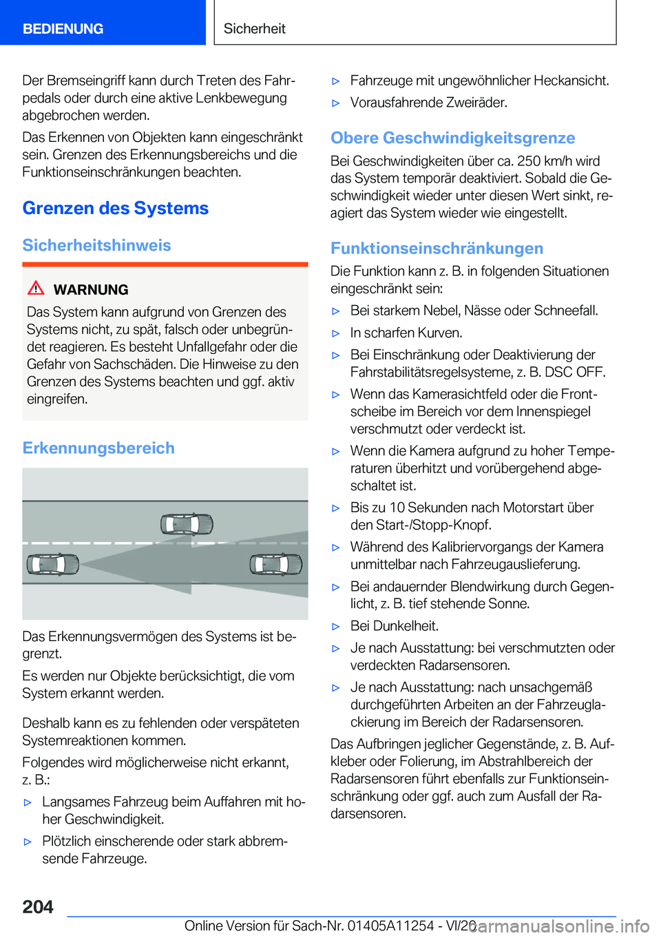 BMW 4 SERIES COUPE 2021  Betriebsanleitungen (in German) �D�e�r��B�r�e�m�s�e�i�n�g�r�i�f�f��k�a�n�n��d�u�r�c�h��T�r�e�t�e�n��d�e�s��F�a�h�rj�p�e�d�a�l�s��o�d�e�r��d�u�r�c�h��e�i�n�e��a�k�t�i�v�e��L�e�n�k�b�e�w�e�g�u�n�g�a�b�g�e�b�r�o�c�h�e�n��w