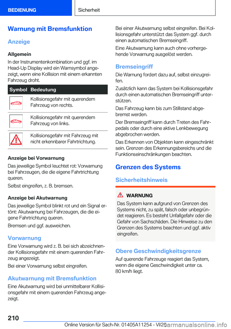 BMW 4 SERIES COUPE 2021  Betriebsanleitungen (in German) �W�a�r�n�u�n�g��m�i�t��B�r�e�m�s�f�u�n�k�t�i�o�n
�A�n�z�e�i�g�e
�A�l�l�g�e�m�e�i�n
�I�n��d�e�r��I�n�s�t�r�u�m�e�n�t�e�n�k�o�m�b�i�n�a�t�i�o�n��u�n�d��g�g�f�.��i�m
�H�e�a�d�-�U�p��D�i�s�p�l�a�y