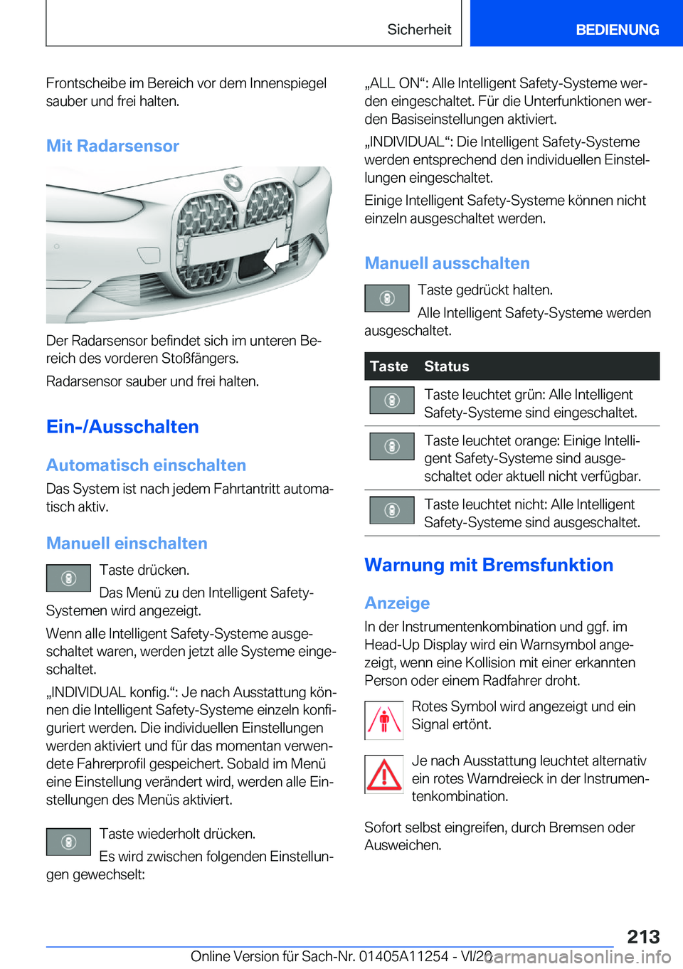BMW 4 SERIES COUPE 2021  Betriebsanleitungen (in German) �F�r�o�n�t�s�c�h�e�i�b�e��i�m��B�e�r�e�i�c�h��v�o�r��d�e�m��I�n�n�e�n�s�p�i�e�g�e�l
�s�a�u�b�e�r��u�n�d��f�r�e�i��h�a�l�t�e�n�.
�M�i�t��R�a�d�a�r�s�e�n�s�o�r
�D�e�r��R�a�d�a�r�s�e�n�s�o�r��