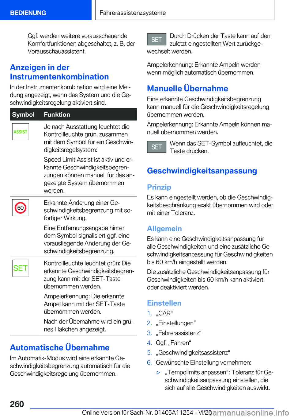 BMW 4 SERIES COUPE 2021  Betriebsanleitungen (in German) �G�g�f�.��w�e�r�d�e�n��w�e�i�t�e�r�e��v�o�r�a�u�s�s�c�h�a�u�e�n�d�e
�K�o�m�f�o�r�t�f�u�n�k�t�i�o�n�e�n��a�b�g�e�s�c�h�a�l�t�e�t�,��z�.��B�.��d�e�r �V�o�r�a�u�s�s�c�h�a�u�a�s�s�i�s�t�e�n�t�.
�A�