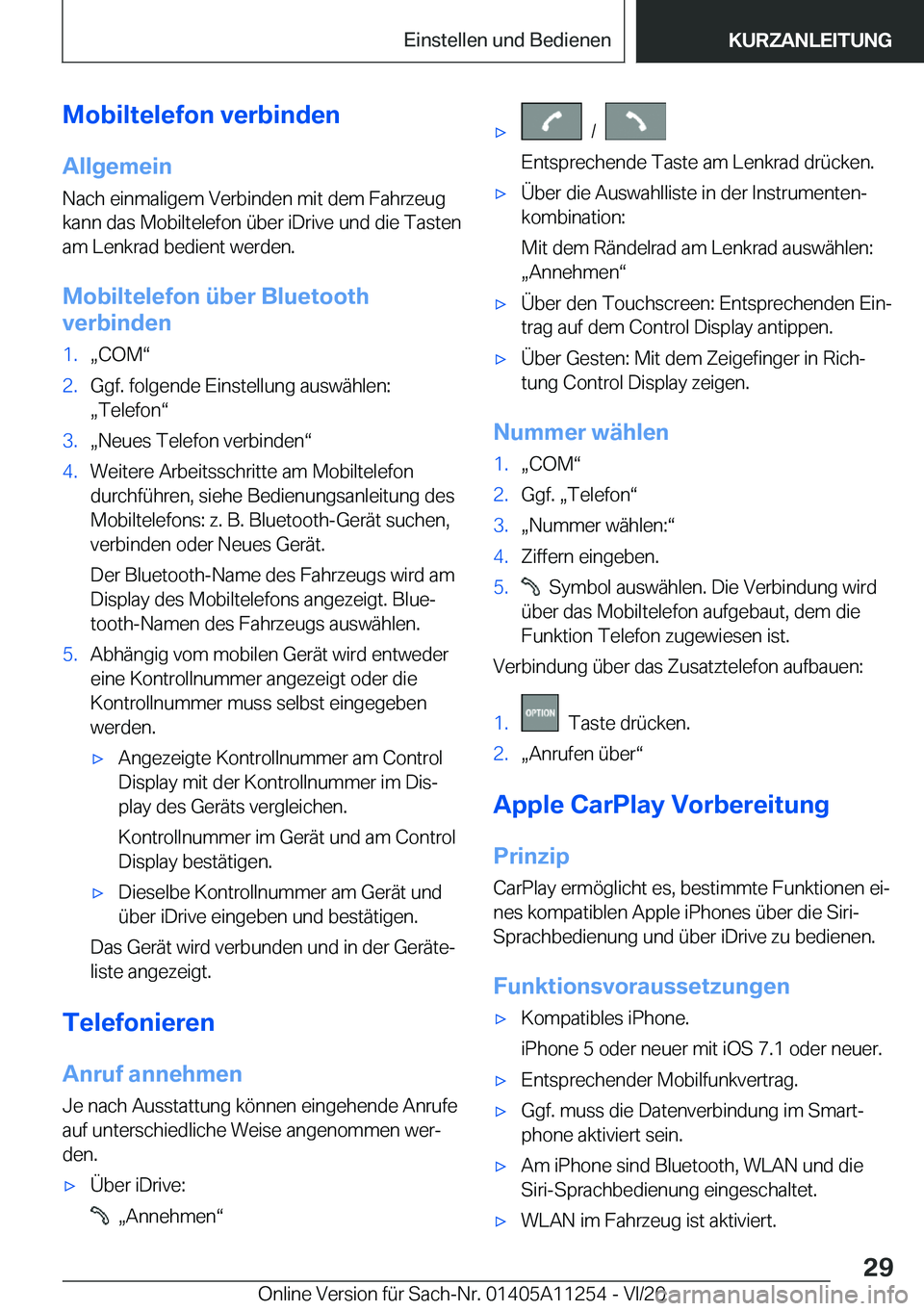 BMW 4 SERIES COUPE 2021  Betriebsanleitungen (in German) �M�o�b�i�l�t�e�l�e�f�o�n��v�e�r�b�i�n�d�e�n�A�l�l�g�e�m�e�i�n�N�a�c�h��e�i�n�m�a�l�i�g�e�m��V�e�r�b�i�n�d�e�n��m�i�t��d�e�m��F�a�h�r�z�e�u�g
�k�a�n�n��d�a�s��M�o�b�i�l�t�e�l�e�f�o�n��