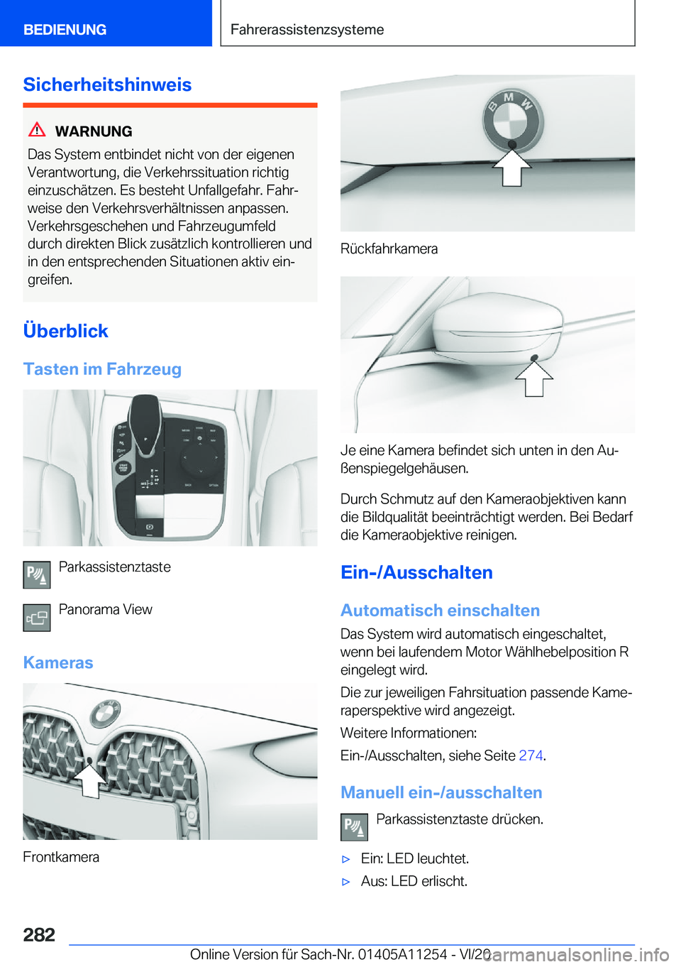 BMW 4 SERIES COUPE 2021  Betriebsanleitungen (in German) �S�i�c�h�e�r�h�e�i�t�s�h�i�n�w�e�i�s
�W�A�R�N�U�N�G
�D�a�s��S�y�s�t�e�m��e�n�t�b�i�n�d�e�t��n�i�c�h�t��v�o�n��d�e�r��e�i�g�e�n�e�n
�V�e�r�a�n�t�w�o�r�t�u�n�g�,��d�i�e��V�e�r�k�e�h�r�s�s�i�t�u�
