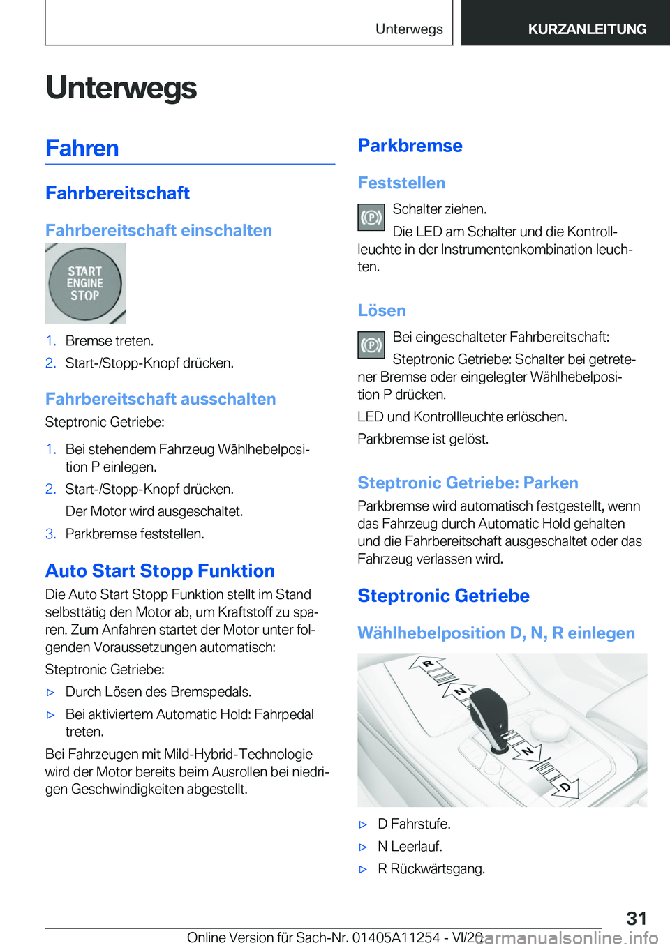 BMW 4 SERIES COUPE 2021  Betriebsanleitungen (in German) �U�n�t�e�r�w�e�g�s�F�a�h�r�e�n
�F�a�h�r�b�e�r�e�i�t�s�c�h�a�f�t
�F�a�h�r�b�e�r�e�i�t�s�c�h�a�f�t��e�i�n�s�c�h�a�l�t�e�n
�1�.�B�r�e�m�s�e��t�r�e�t�e�n�.�2�.�S�t�a�r�t�-�/�S�t�o�p�p�-�K�n�o�p�f��d�r�