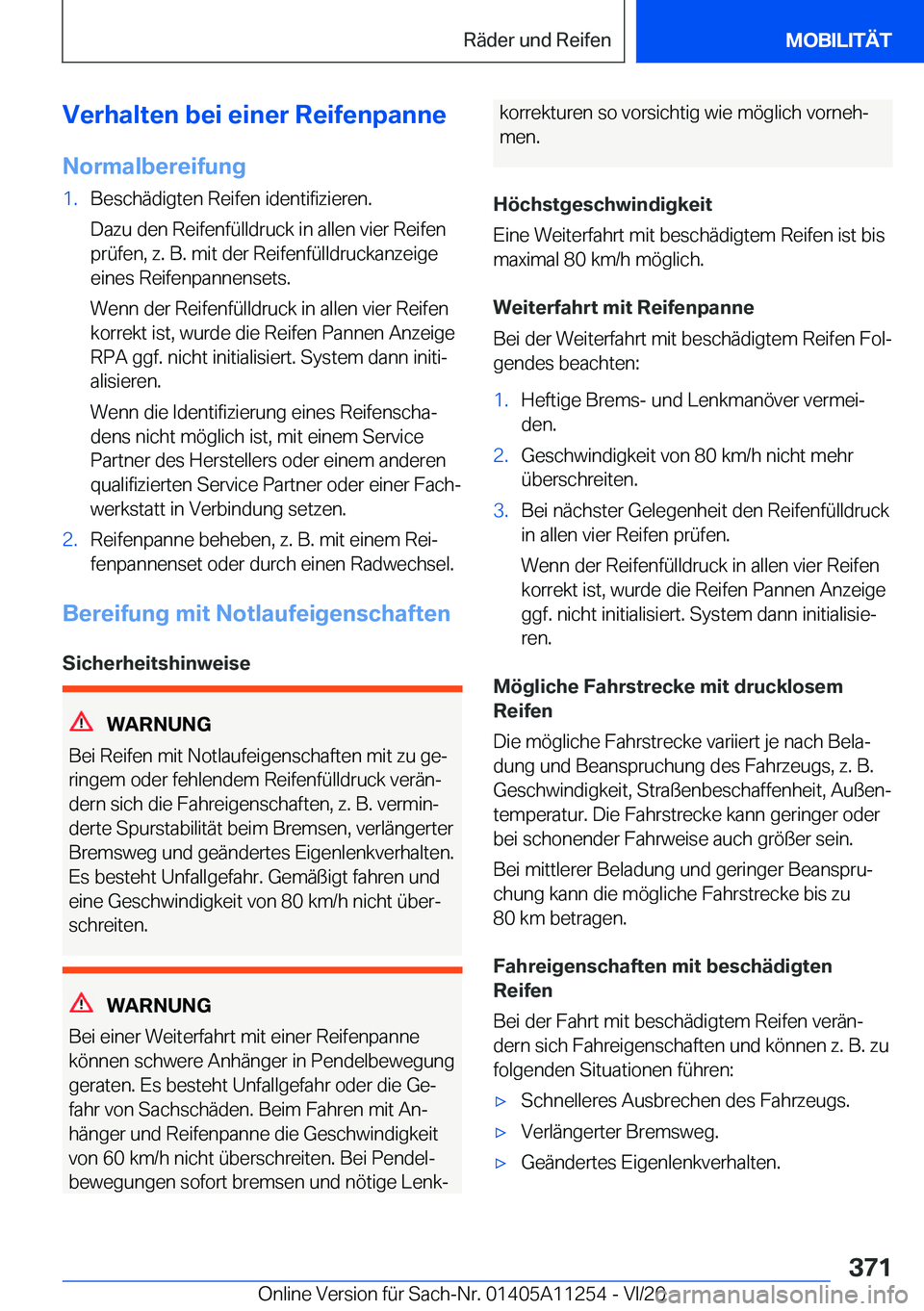 BMW 4 SERIES COUPE 2021  Betriebsanleitungen (in German) �V�e�r�h�a�l�t�e�n��b�e�i��e�i�n�e�r��R�e�i�f�e�n�p�a�n�n�e
�N�o�r�m�a�l�b�e�r�e�i�f�u�n�g�1�.�B�e�s�c�h�
