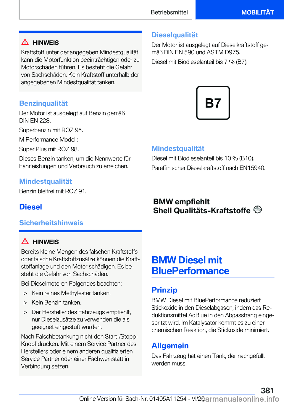 BMW 4 SERIES COUPE 2021  Betriebsanleitungen (in German) �H�I�N�W�E�I�S
�K�r�a�f�t�s�t�o�f�f��u�n�t�e�r��d�e�r��a�n�g�e�g�e�b�e�n��M�i�n�d�e�s�t�q�u�a�l�i�t�
