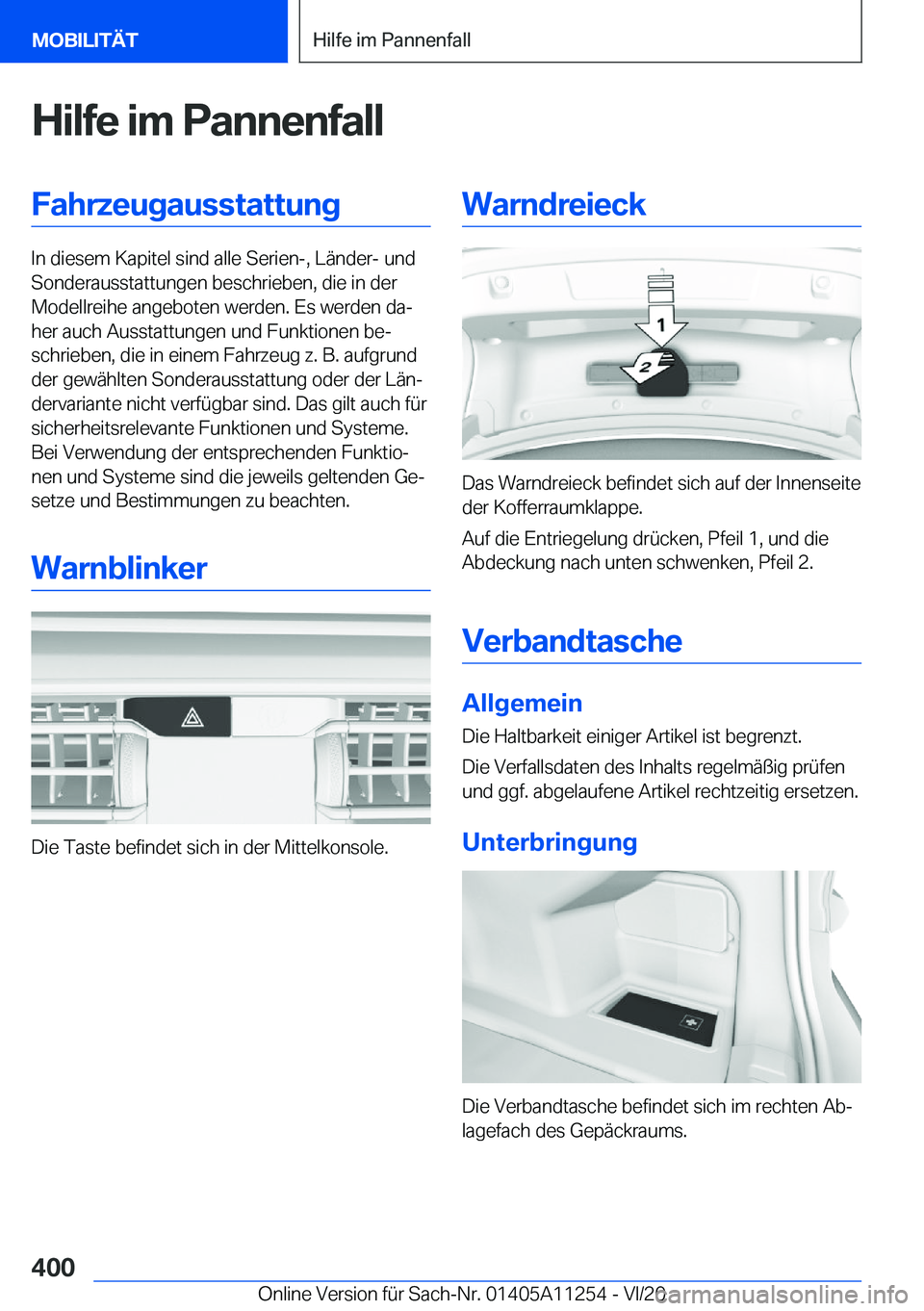BMW 4 SERIES COUPE 2021  Betriebsanleitungen (in German) �H�i�l�f�e��i�m��P�a�n�n�e�n�f�a�l�l�F�a�h�r�z�e�u�g�a�u�s�s�t�a�t�t�u�n�g
�I�n��d�i�e�s�e�m��K�a�p�i�t�e�l��s�i�n�d��a�l�l�e��S�e�r�i�e�n�-�,��L�
