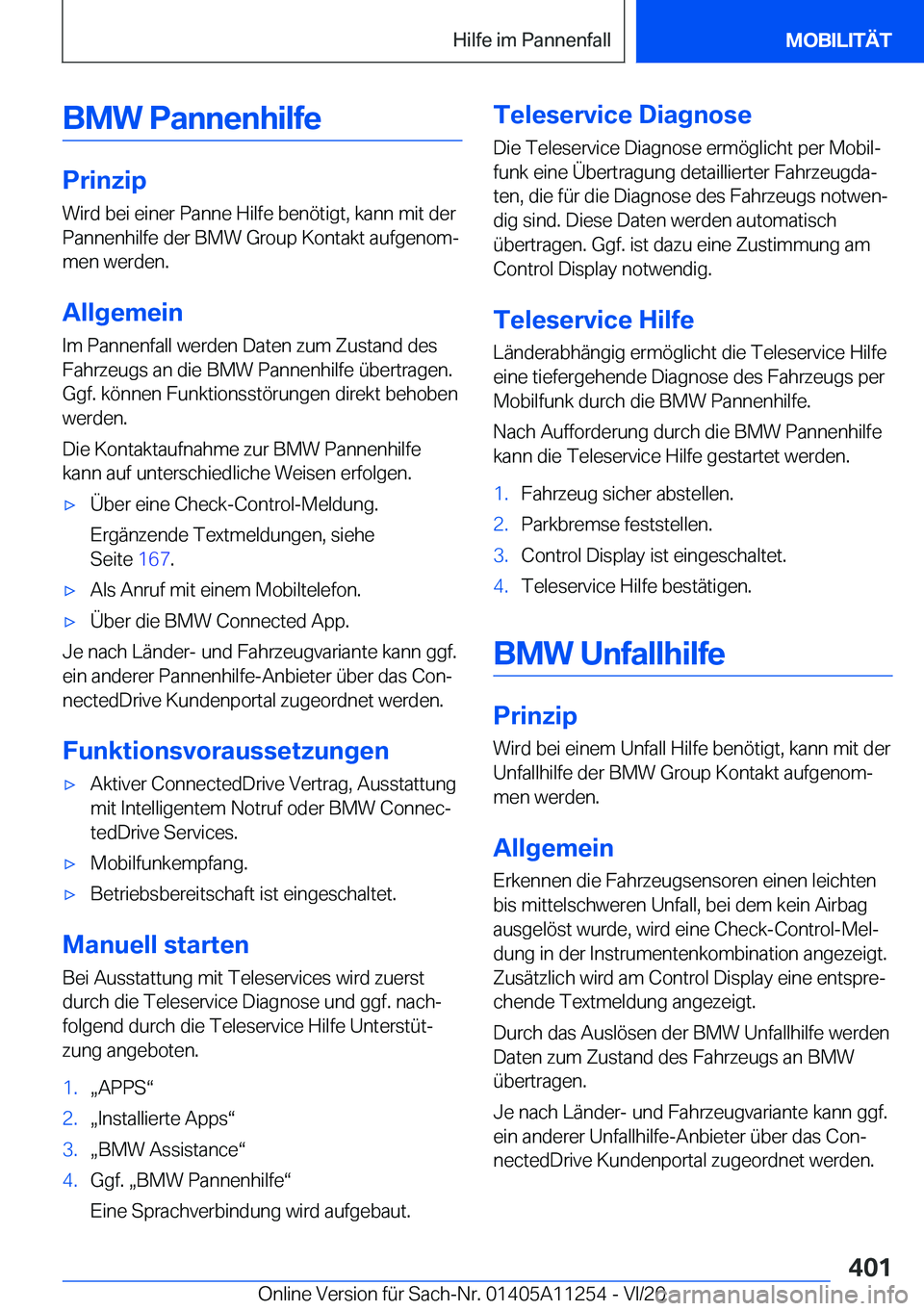BMW 4 SERIES COUPE 2021  Betriebsanleitungen (in German) �B�M�W��P�a�n�n�e�n�h�i�l�f�e
�P�r�i�n�z�i�p
�W�i�r�d��b�e�i��e�i�n�e�r��P�a�n�n�e��H�i�l�f�e��b�e�n�
