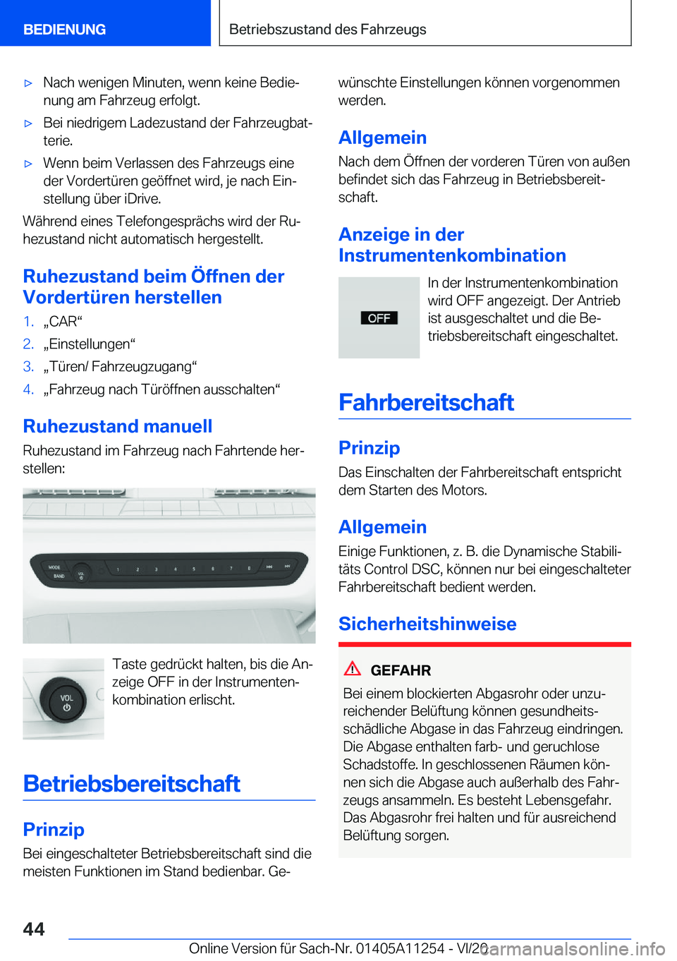 BMW 4 SERIES COUPE 2021  Betriebsanleitungen (in German) 'x�N�a�c�h��w�e�n�i�g�e�n��M�i�n�u�t�e�n�,��w�e�n�n��k�e�i�n�e��B�e�d�i�ej
�n�u�n�g��a�m��F�a�h�r�z�e�u�g��e�r�f�o�l�g�t�.'x�B�e�i��n�i�e�d�r�i�g�e�m��L�a�d�e�z�u�s�t�a�n�d��d�e�r�
