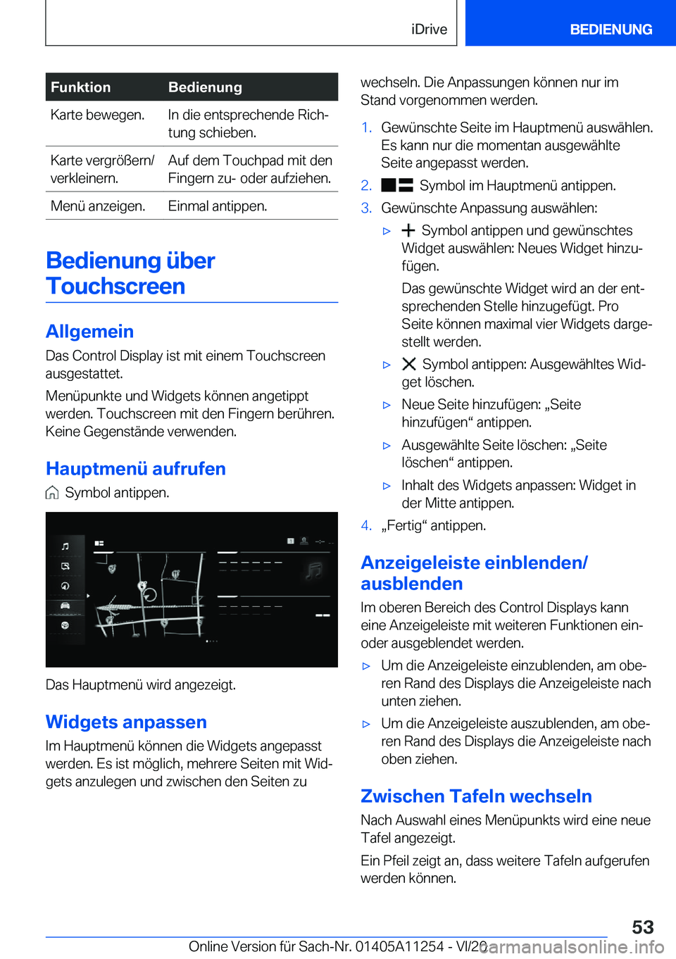 BMW 4 SERIES COUPE 2021  Betriebsanleitungen (in German) �F�u�n�k�t�i�o�n�B�e�d�i�e�n�u�n�g�K�a�r�t�e��b�e�w�e�g�e�n�.�I�n��d�i�e��e�n�t�s�p�r�e�c�h�e�n�d�e��R�i�c�hj
�t�u�n�g��s�c�h�i�e�b�e�n�.�K�a�r�t�e��v�e�r�g�r�