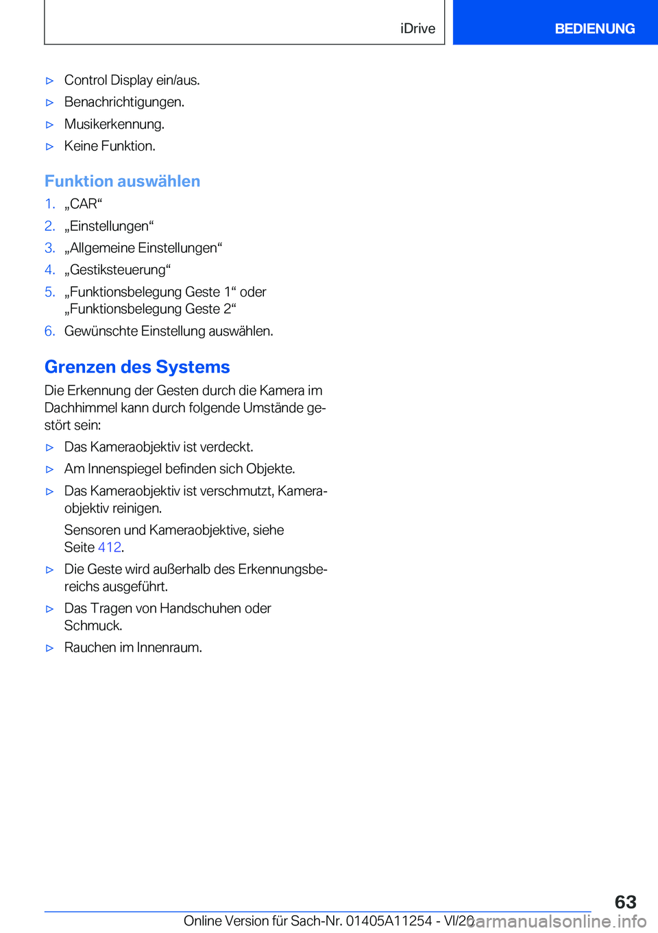 BMW 4 SERIES COUPE 2021  Betriebsanleitungen (in German) 'x�C�o�n�t�r�o�l��D�i�s�p�l�a�y��e�i�n�/�a�u�s�.'x�B�e�n�a�c�h�r�i�c�h�t�i�g�u�n�g�e�n�.'x�M�u�s�i�k�e�r�k�e�n�n�u�n�g�.'x�K�e�i�n�e��F�u�n�k�t�i�o�n�.
�F�u�n�k�t�i�o�n��a�u�s�w�