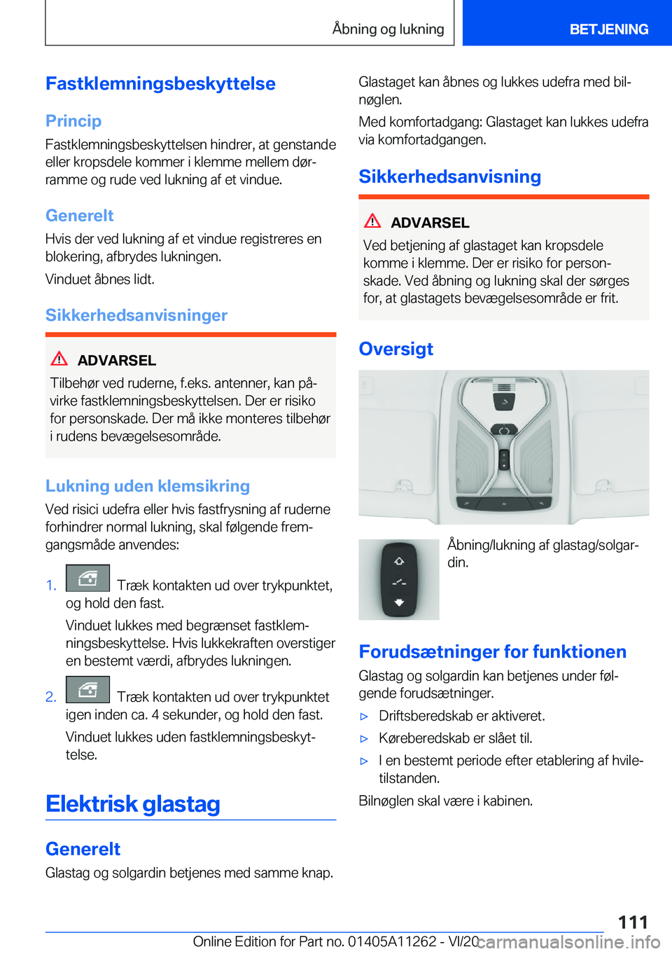 BMW 4 SERIES COUPE 2021  InstruktionsbØger (in Danish) �F�a�s�t�k�l�e�m�n�i�n�g�s�b�e�s�k�y�t�t�e�l�s�e�P�r�i�n�c�i�p
�F�a�s�t�k�l�e�m�n�i�n�g�s�b�e�s�k�y�t�t�e�l�s�e�n��h�i�n�d�r�e�r�,��a�t��g�e�n�s�t�a�n�d�e
�e�l�l�e�r��k�r�o�p�s�d�e�l�e��k�o�m�m�e