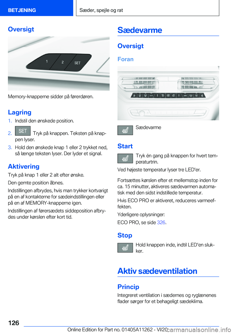 BMW 4 SERIES COUPE 2021  InstruktionsbØger (in Danish) �O�v�e�r�s�i�g�t
�M�e�m�o�r�y�-�k�n�a�p�p�e�r�n�e��s�i�d�d�e�r��p�å��f�