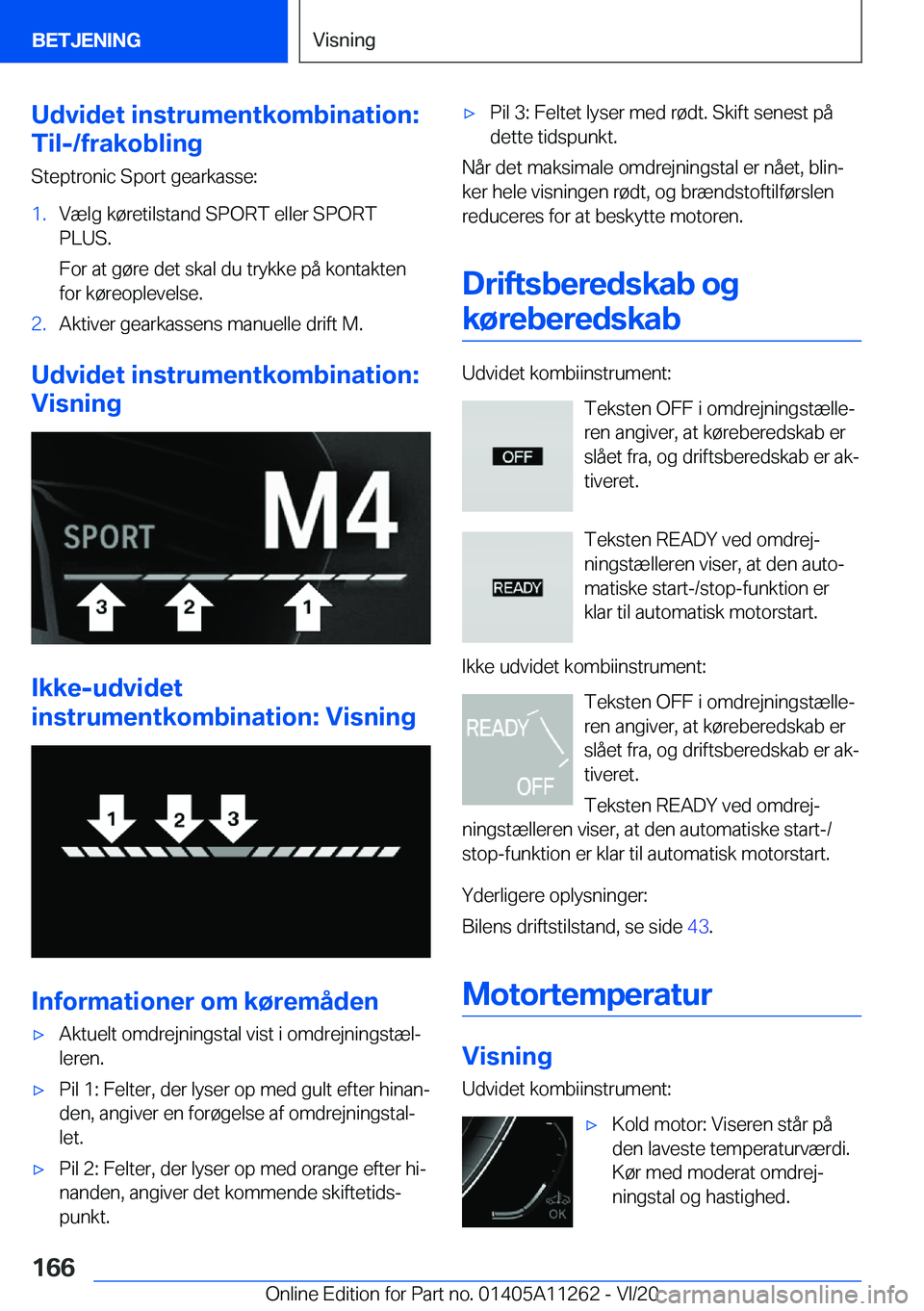 BMW 4 SERIES COUPE 2021  InstruktionsbØger (in Danish) �U�d�v�i�d�e�t��i�n�s�t�r�u�m�e�n�t�k�o�m�b�i�n�a�t�i�o�n�:
�T�i�l�-�/�f�r�a�k�o�b�l�i�n�g
�S�t�e�p�t�r�o�n�i�c��S�p�o�r�t��g�e�a�r�k�a�s�s�e�:�1�.�V�æ�l�g��k�