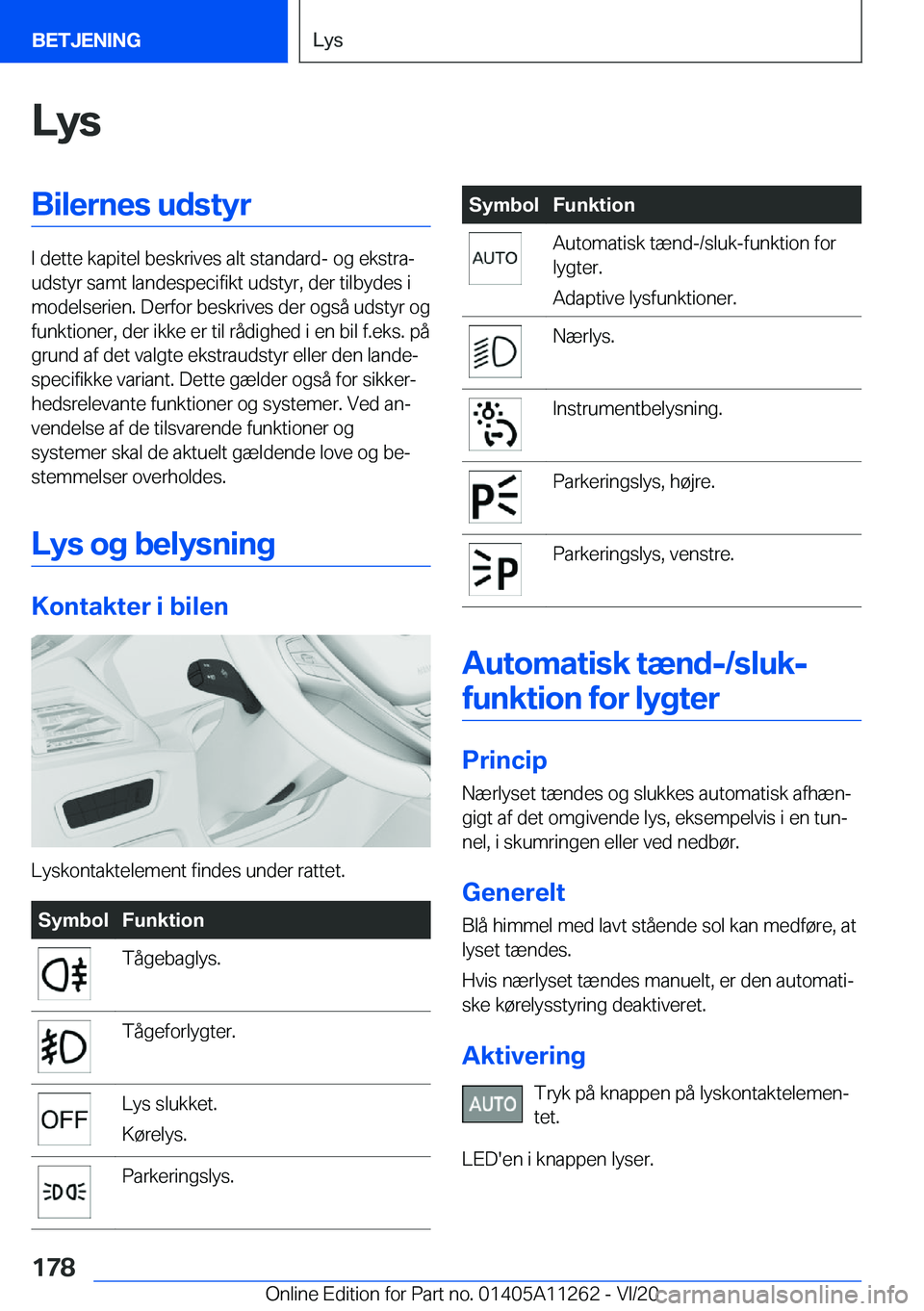 BMW 4 SERIES COUPE 2021  InstruktionsbØger (in Danish) �L�y�s�B�i�l�e�r�n�e�s��u�d�s�t�y�r
�I��d�e�t�t�e��k�a�p�i�t�e�l��b�e�s�k�r�i�v�e�s��a�l�t��s�t�a�n�d�a�r�d�-��o�g��e�k�s�t�r�aj
�u�d�s�t�y�r��s�a�m�t��l�a�n�d�e�s�p�e�c�i�f�i�k�t��u�d�s�t