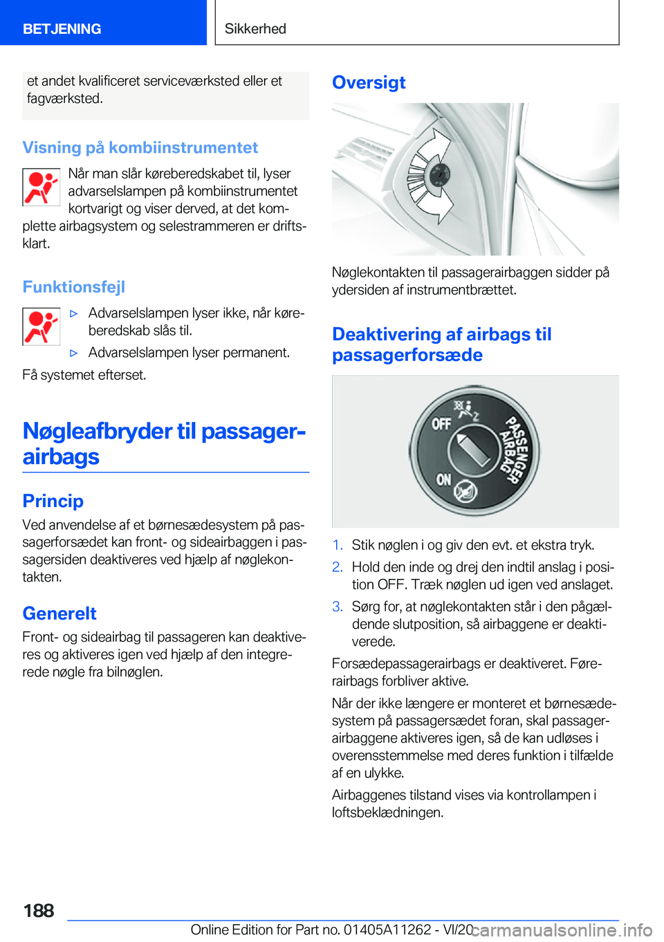 BMW 4 SERIES COUPE 2021  InstruktionsbØger (in Danish) �e�t��a�n�d�e�t��k�v�a�l�i�f�i�c�e�r�e�t��s�e�r�v�i�c�e�v�æ�r�k�s�t�e�d��e�l�l�e�r��e�t
�f�a�g�v�æ�r�k�s�t�e�d�.
�V�i�s�n�i�n�g��p�å��k�o�m�b�i�i�n�s�t�r�u�m�e�n�t�e�t �N�å�r��m�a�n��s�l�