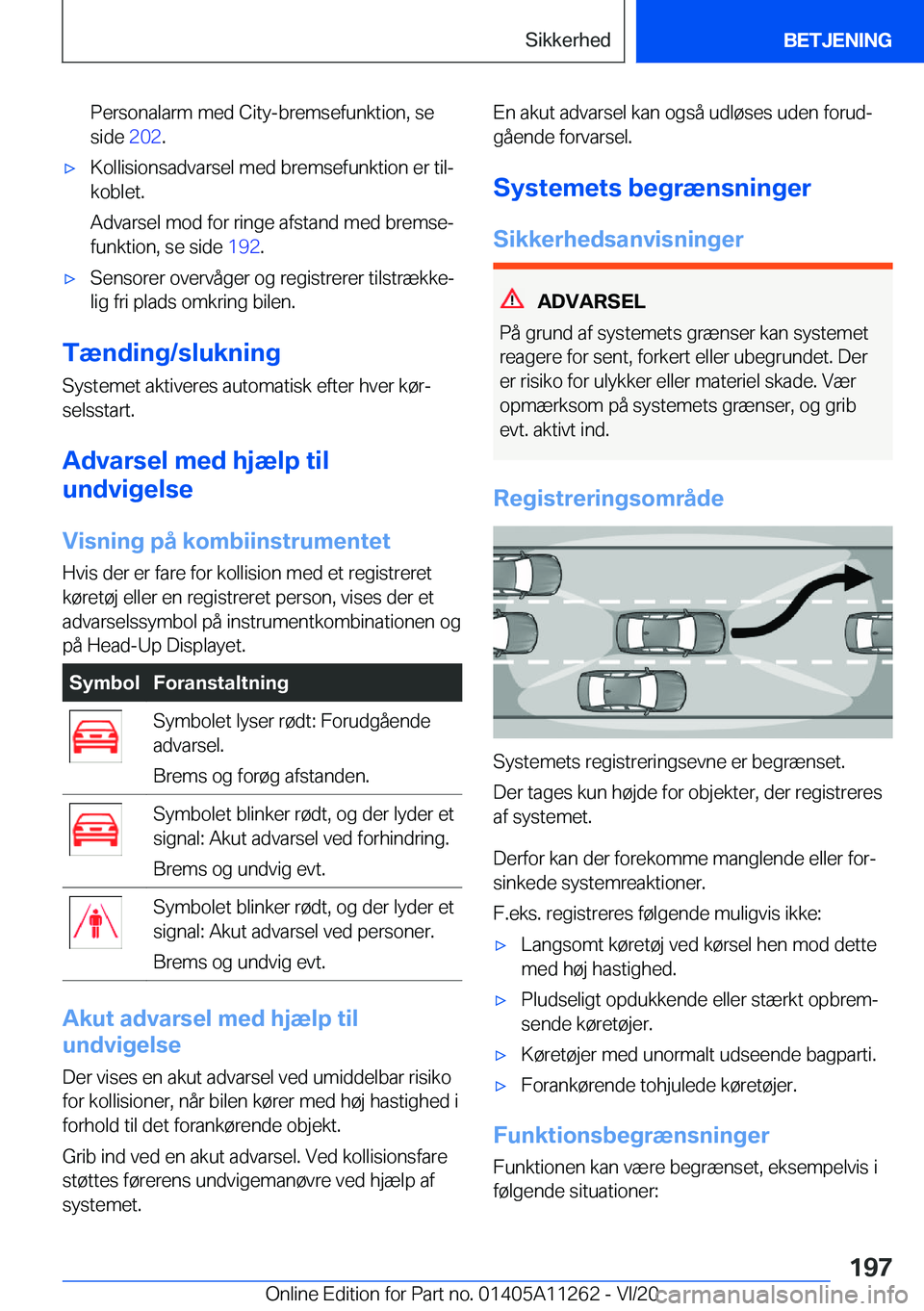 BMW 4 SERIES COUPE 2021  InstruktionsbØger (in Danish) �P�e�r�s�o�n�a�l�a�r�m��m�e�d��C�i�t�y�-�b�r�e�m�s�e�f�u�n�k�t�i�o�n�,��s�e
�s�i�d�e� �2�0�2�.'x�K�o�l�l�i�s�i�o�n�s�a�d�v�a�r�s�e�l��m�e�d��b�r�e�m�s�e�f�u�n�k�t�i�o�n��e�r��t�i�lj
�k�o�