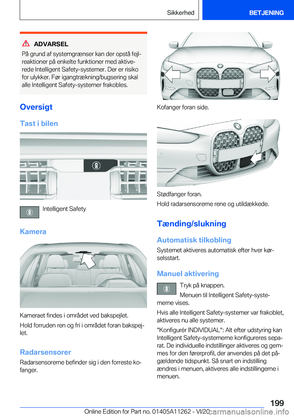 BMW 4 SERIES COUPE 2021  InstruktionsbØger (in Danish) �A�D�V�A�R�S�E�L
�P�å��g�r�u�n�d��a�f��s�y�s�t�e�m�g�r�æ�n�s�e�r��k�a�n��d�e�r��o�p�s�t�å��f�e�j�lj �r�e�a�k�t�i�o�n�e�r��p�å��e�n�k�e�l�t�e��f�u�n�k�t�i�o�n�e�r��m�e�d��a�k�t�i�v�ej
