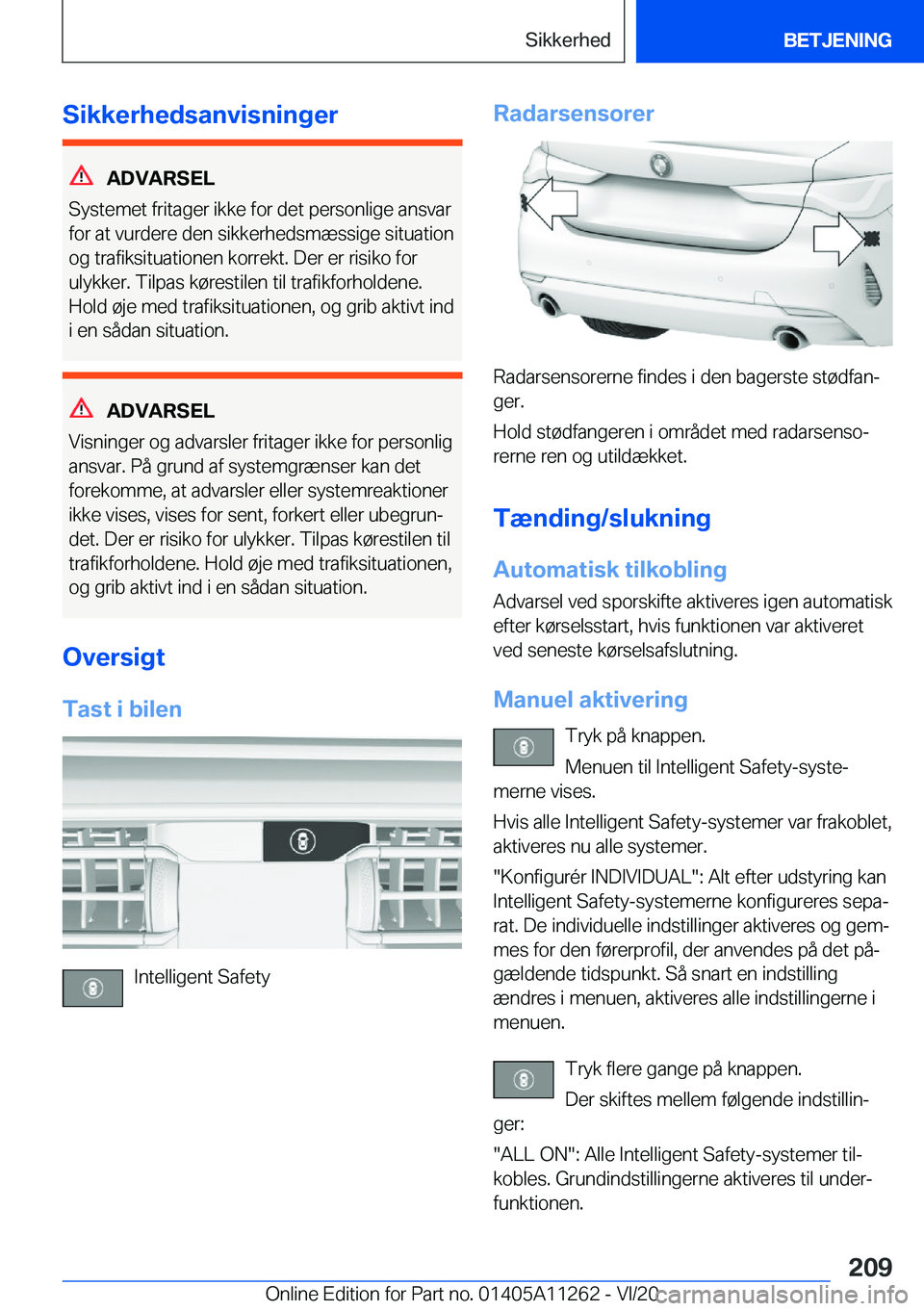 BMW 4 SERIES COUPE 2021  InstruktionsbØger (in Danish) �S�i�k�k�e�r�h�e�d�s�a�n�v�i�s�n�i�n�g�e�r
�A�D�V�A�R�S�E�L
�S�y�s�t�e�m�e�t��f�r�i�t�a�g�e�r��i�k�k�e��f�o�r��d�e�t��p�e�r�s�o�n�l�i�g�e��a�n�s�v�a�r �f�o�r��a�t��v�u�r�d�e�r�e��d�e�n��s�i�