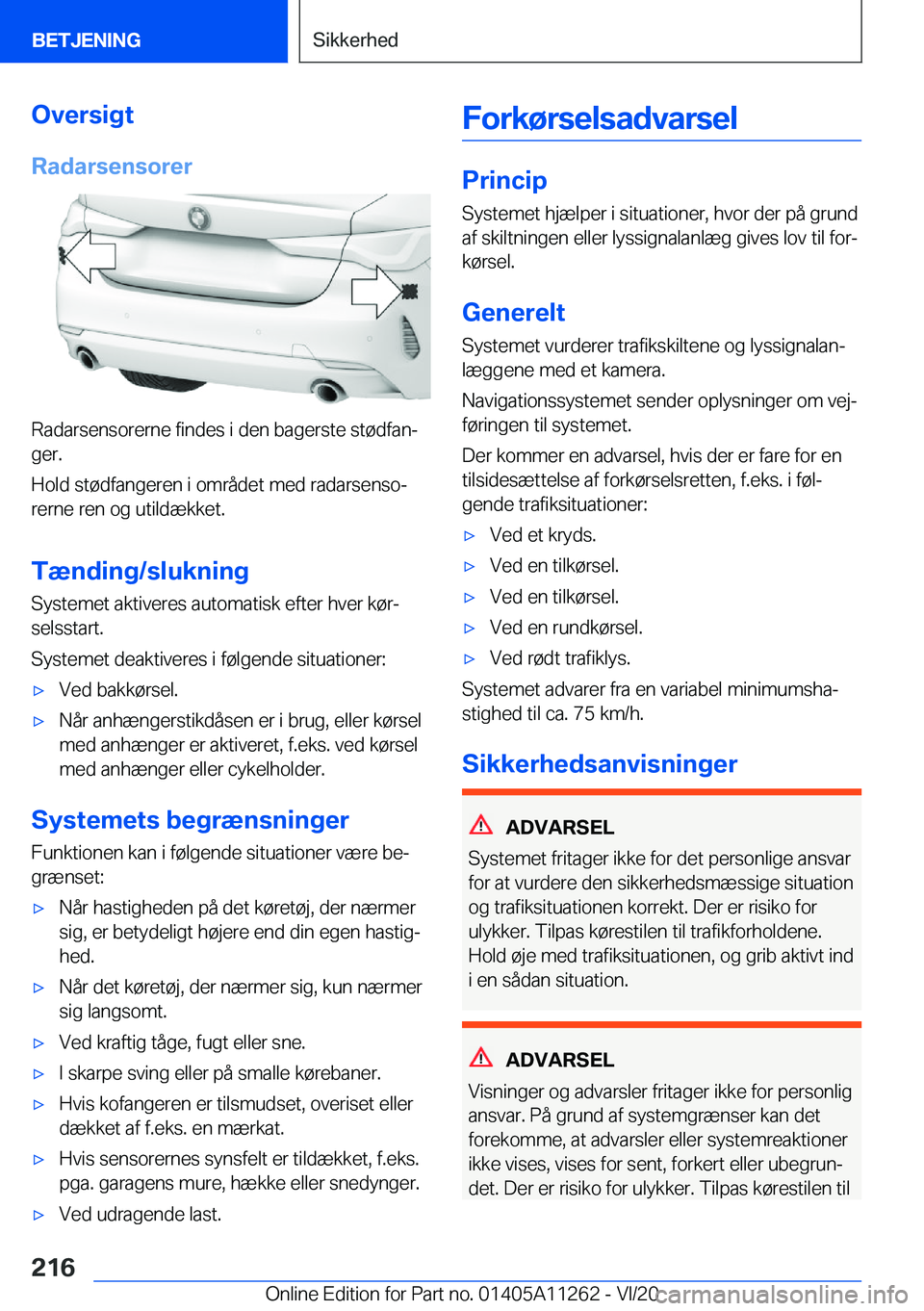 BMW 4 SERIES COUPE 2021  InstruktionsbØger (in Danish) �O�v�e�r�s�i�g�t
�R�a�d�a�r�s�e�n�s�o�r�e�r
�R�a�d�a�r�s�e�n�s�o�r�e�r�n�e��f�i�n�d�e�s��i��d�e�n��b�a�g�e�r�s�t�e��s�t�