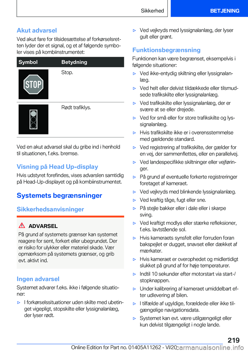 BMW 4 SERIES COUPE 2021  InstruktionsbØger (in Danish) �A�k�u�t��a�d�v�a�r�s�e�l
�V�e�d��a�k�u�t��f�a�r�e��f�o�r��t�i�l�s�i�d�e�s�æ�t�t�e�l�s�e��a�f��f�o�r�k�