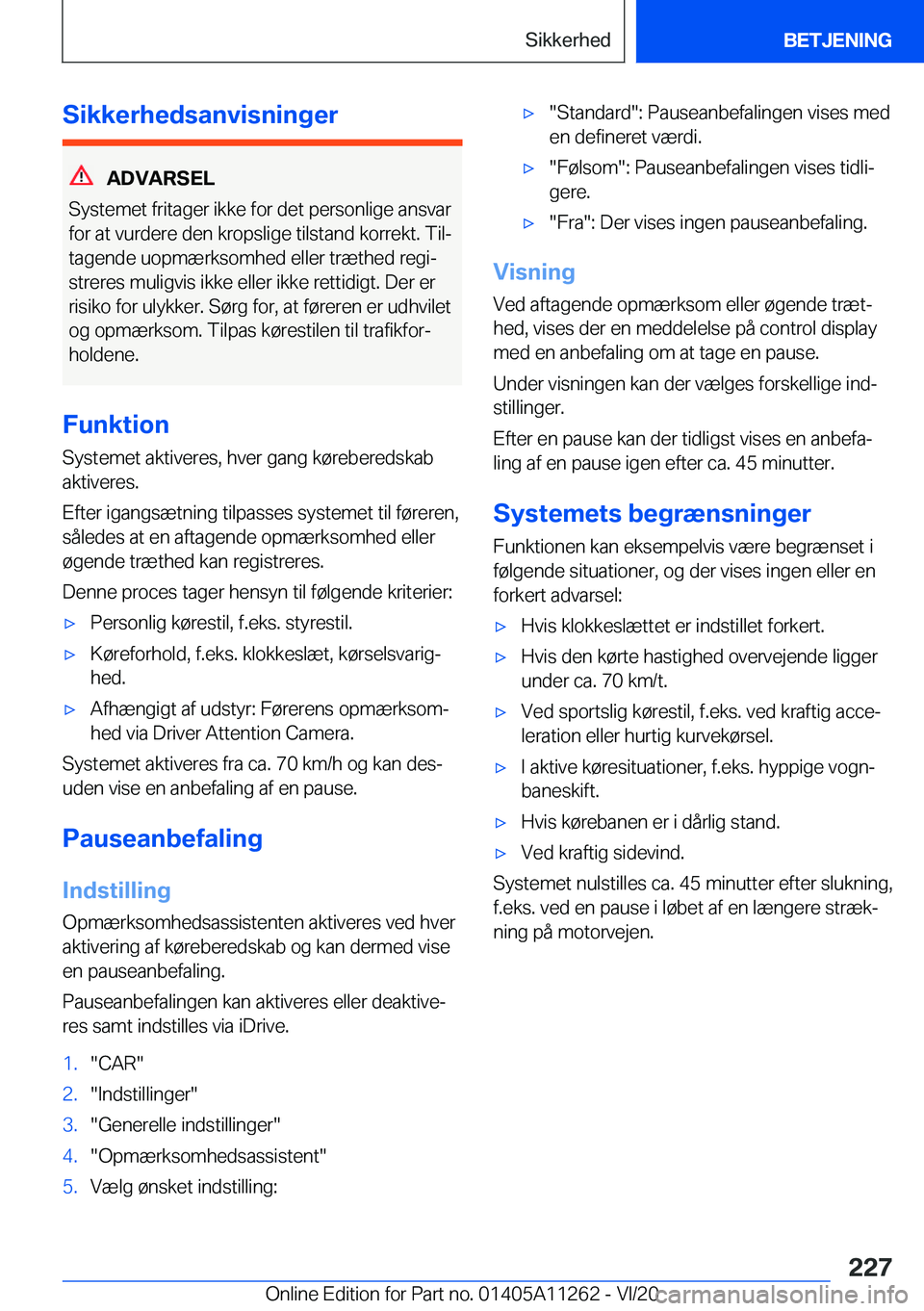 BMW 4 SERIES COUPE 2021  InstruktionsbØger (in Danish) �S�i�k�k�e�r�h�e�d�s�a�n�v�i�s�n�i�n�g�e�r
�A�D�V�A�R�S�E�L
�S�y�s�t�e�m�e�t��f�r�i�t�a�g�e�r��i�k�k�e��f�o�r��d�e�t��p�e�r�s�o�n�l�i�g�e��a�n�s�v�a�r �f�o�r��a�t��v�u�r�d�e�r�e��d�e�n��k�r�