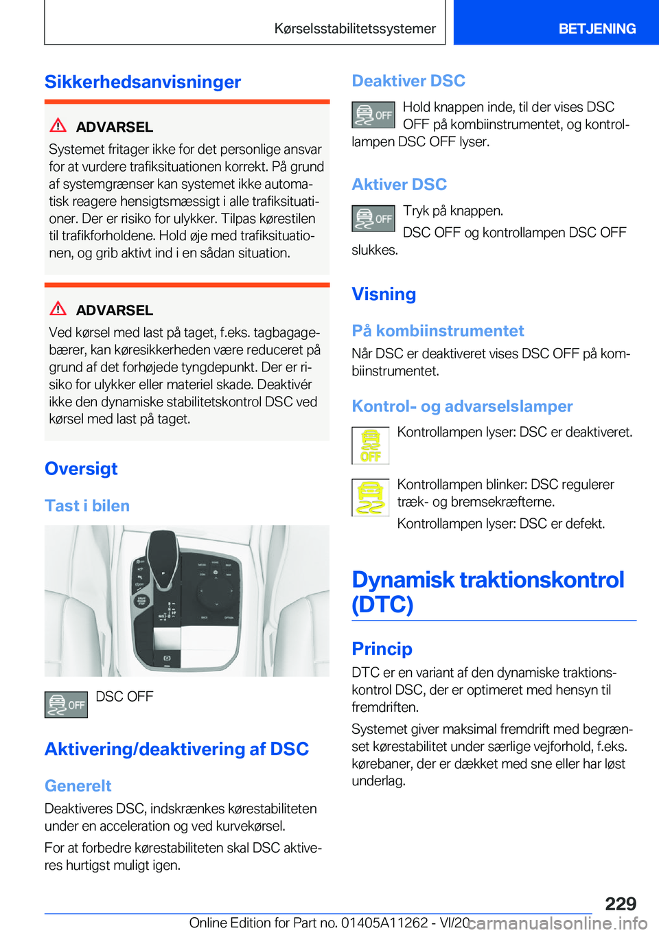 BMW 4 SERIES COUPE 2021  InstruktionsbØger (in Danish) �S�i�k�k�e�r�h�e�d�s�a�n�v�i�s�n�i�n�g�e�r
�A�D�V�A�R�S�E�L
�S�y�s�t�e�m�e�t��f�r�i�t�a�g�e�r��i�k�k�e��f�o�r��d�e�t��p�e�r�s�o�n�l�i�g�e��a�n�s�v�a�r �f�o�r��a�t��v�u�r�d�e�r�e��t�r�a�f�i�k�