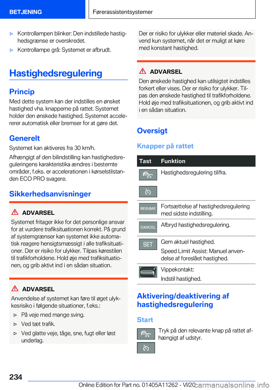 BMW 4 SERIES COUPE 2021  InstruktionsbØger (in Danish) 'x�K�o�n�t�r�o�l�l�a�m�p�e�n��b�l�i�n�k�e�r�:��D�e�n��i�n�d�s�t�i�l�l�e�d�e��h�a�s�t�i�gj�h�e�d�s�g�r�æ�n�s�e��e�r��o�v�e�r�s�k�r�e�d�e�t�.'x�K�o�n�t�r�o�l�l�a�m�p�e��g�r�å�:��S�y�s
