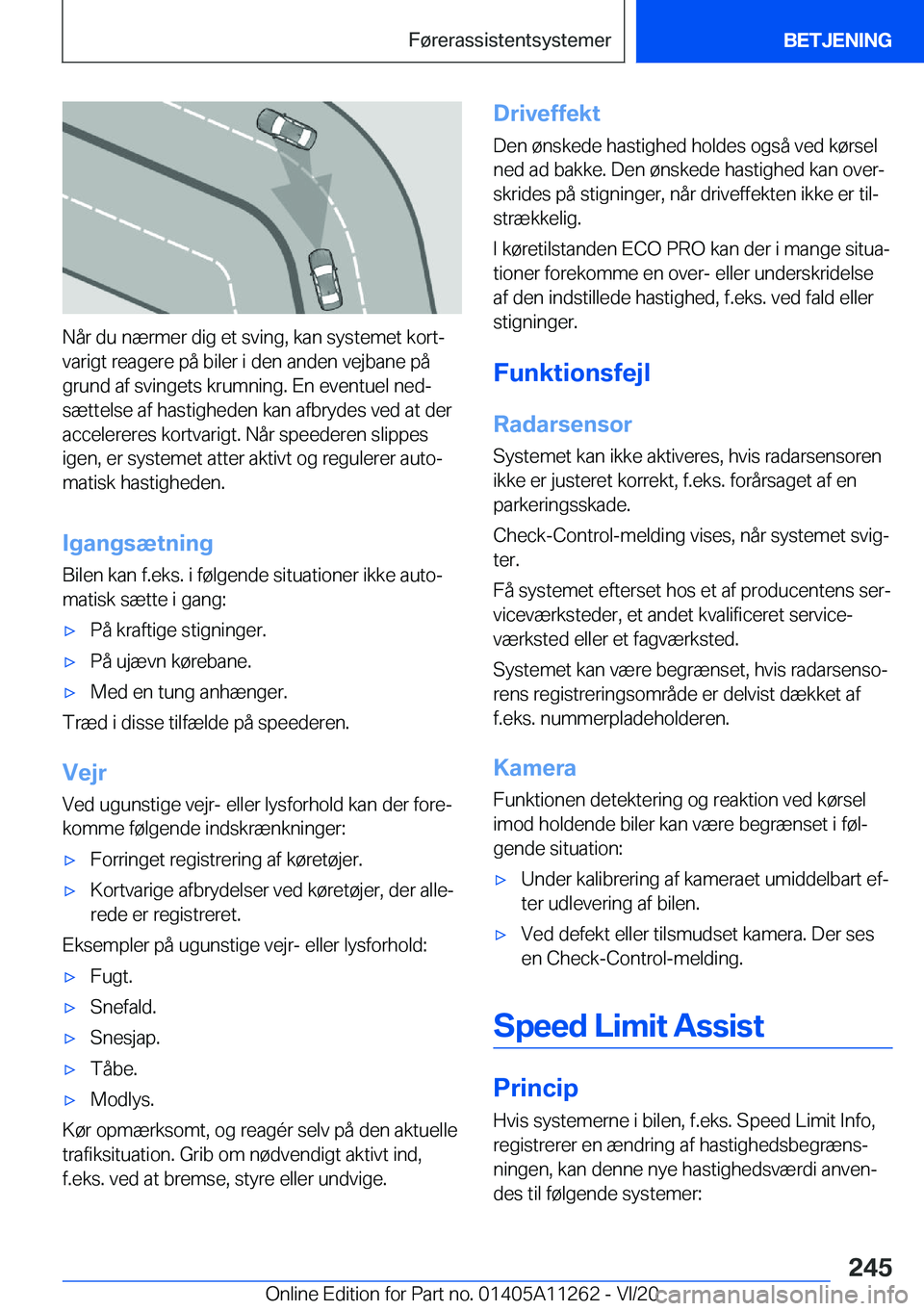 BMW 4 SERIES COUPE 2021  InstruktionsbØger (in Danish) �N�å�r��d�u��n�æ�r�m�e�r��d�i�g��e�t��s�v�i�n�g�,��k�a�n��s�y�s�t�e�m�e�t��k�o�r�tj
�v�a�r�i�g�t��r�e�a�g�e�r�e��p�å��b�i�l�e�r��i��d�e�n��a�n�d�e�n��v�e�j�b�a�n�e��p�å
�g�r�u�n�d