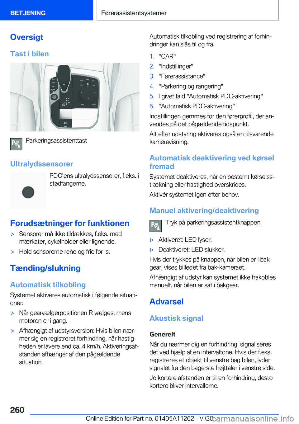 BMW 4 SERIES COUPE 2021  InstruktionsbØger (in Danish) �O�v�e�r�s�i�g�t
�T�a�s�t��i��b�i�l�e�n
�P�a�r�k�e�r�i�n�g�s�a�s�s�i�s�t�e�n�t�t�a�s�t
�U�l�t�r�a�l�y�d�s�s�e�n�s�o�r�e�r �P�D�C�'�e�n�s��u�l�t�r�a�l�y�d�s�s�e�n�s�o�r�e�r�,��f�.�e�k�s�.��i
�