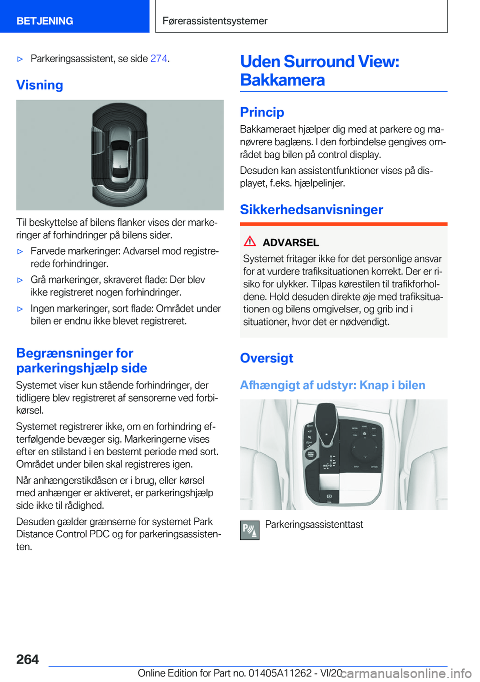 BMW 4 SERIES COUPE 2021  InstruktionsbØger (in Danish) 'x�P�a�r�k�e�r�i�n�g�s�a�s�s�i�s�t�e�n�t�,��s�e��s�i�d�e��2�7�4�.
�V�i�s�n�i�n�g
�T�i�l��b�e�s�k�y�t�t�e�l�s�e��a�f��b�i�l�e�n�s��f�l�a�n�k�e�r��v�i�s�e�s��d�e�r��m�a�r�k�ej
�r�i�n�g�e�