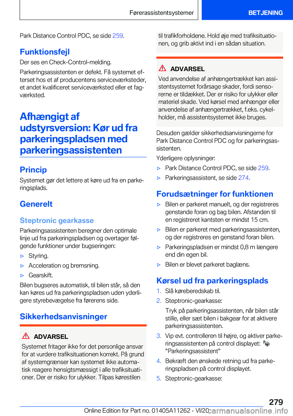 BMW 4 SERIES COUPE 2021  InstruktionsbØger (in Danish) �P�a�r�k��D�i�s�t�a�n�c�e��C�o�n�t�r�o�l��P�D�C�,��s�e��s�i�d�e��2�5�9�.
�F�u�n�k�t�i�o�n�s�f�e�j�l
�D�e�r��s�e�s��e�n��C�h�e�c�k�-�C�o�n�t�r�o�l�-�m�e�l�d�i�n�g�.
�P�a�r�k�e�r�i�n�g�s�a�s�s�