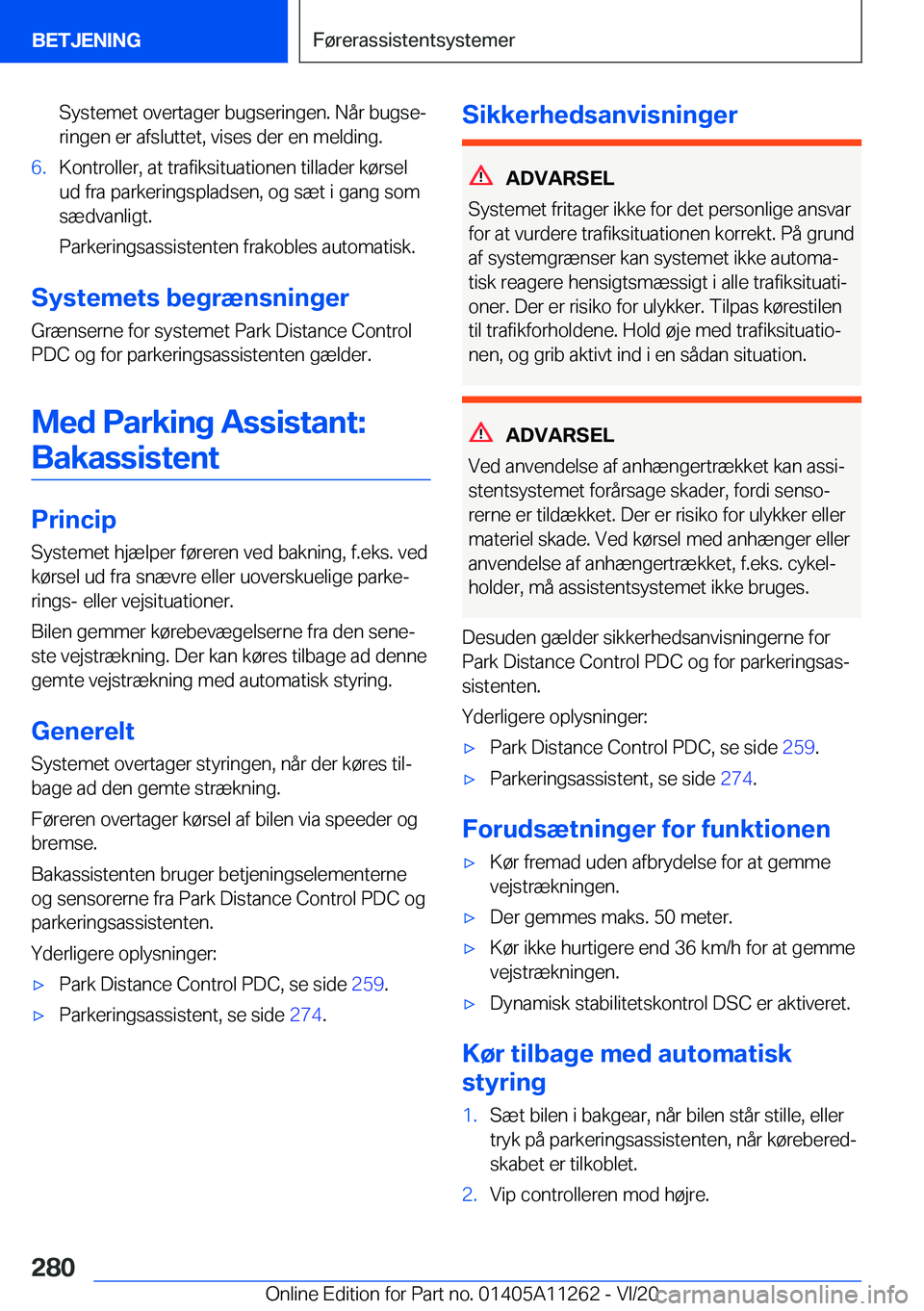 BMW 4 SERIES COUPE 2021  InstruktionsbØger (in Danish) �S�y�s�t�e�m�e�t��o�v�e�r�t�a�g�e�r��b�u�g�s�e�r�i�n�g�e�n�.��N�å�r��b�u�g�s�ej
�r�i�n�g�e�n��e�r��a�f�s�l�u�t�t�e�t�,��v�i�s�e�s��d�e�r��e�n��m�e�l�d�i�n�g�.�6�.�K�o�n�t�r�o�l�l�e�r�,��a