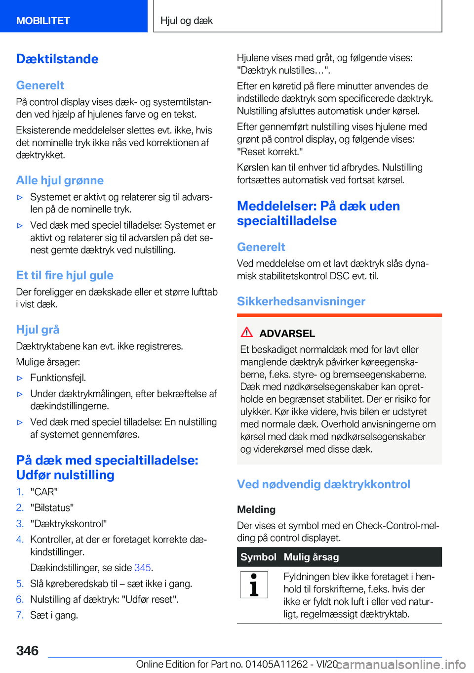 BMW 4 SERIES COUPE 2021  InstruktionsbØger (in Danish) �D�æ�k�t�i�l�s�t�a�n�d�e
�G�e�n�e�r�e�l�t �P�å��c�o�n�t�r�o�l��d�i�s�p�l�a�y��v�i�s�e�s��d�æ�k�-��o�g��s�y�s�t�e�m�t�i�l�s�t�a�nj
�d�e�n��v�e�d��h�j�æ�l�p��a�f��h�j�u�l�e�n�e�s��f�a�r�