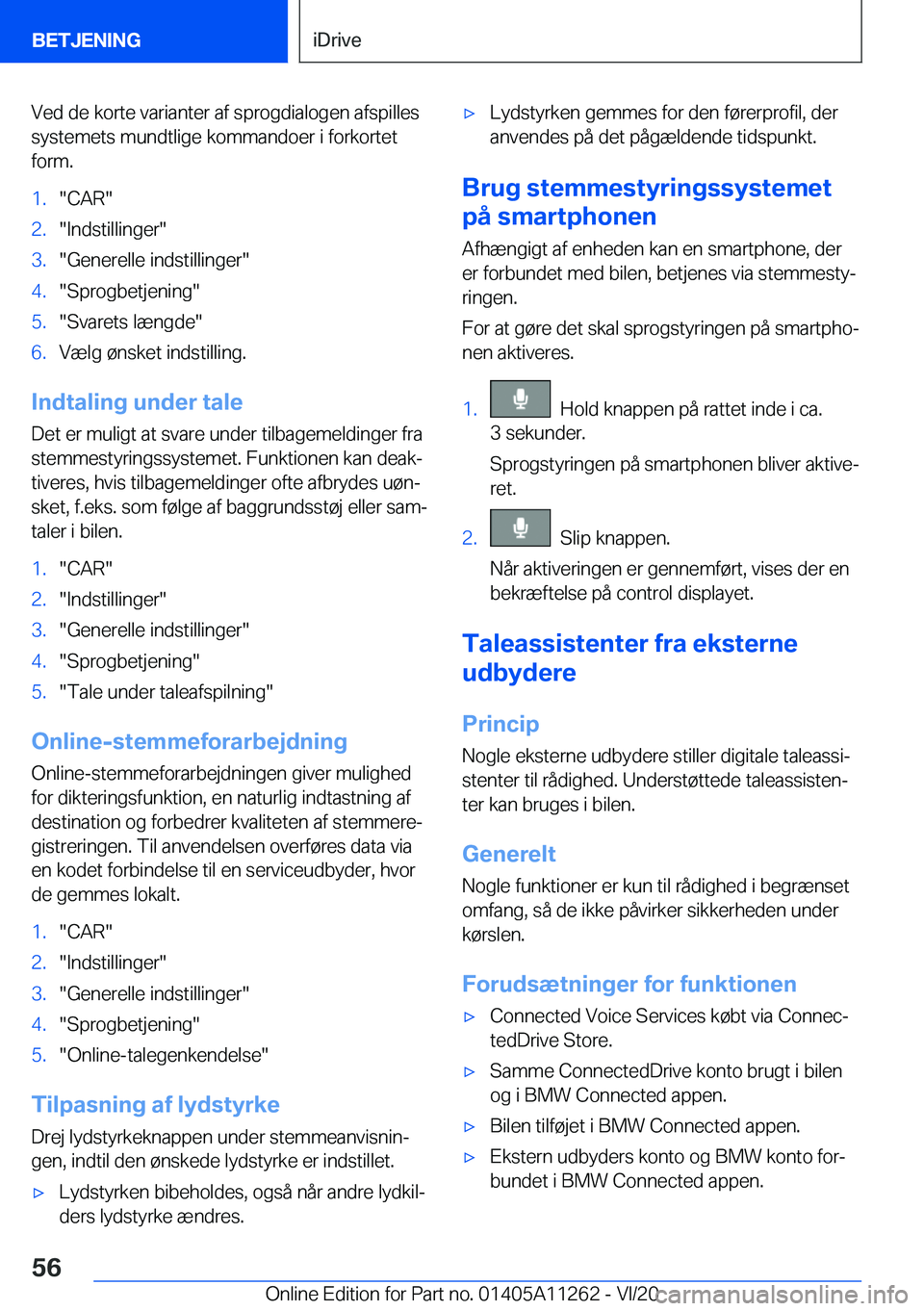 BMW 4 SERIES COUPE 2021  InstruktionsbØger (in Danish) �V�e�d��d�e��k�o�r�t�e��v�a�r�i�a�n�t�e�r��a�f��s�p�r�o�g�d�i�a�l�o�g�e�n��a�f�s�p�i�l�l�e�s
�s�y�s�t�e�m�e�t�s��m�u�n�d�t�l�i�g�e��k�o�m�m�a�n�d�o�e�r��i��f�o�r�k�o�r�t�e�t
�f�o�r�m�.�1�.�