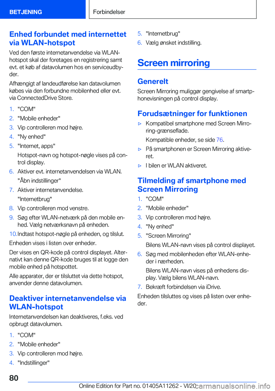BMW 4 SERIES COUPE 2021  InstruktionsbØger (in Danish) �E�n�h�e�d��f�o�r�b�u�n�d�e�t��m�e�d��i�n�t�e�r�n�e�t�t�e�t
�v�i�a��W�L�A�N�-�h�o�t�s�p�o�t
�V�e�d��d�e�n��f�