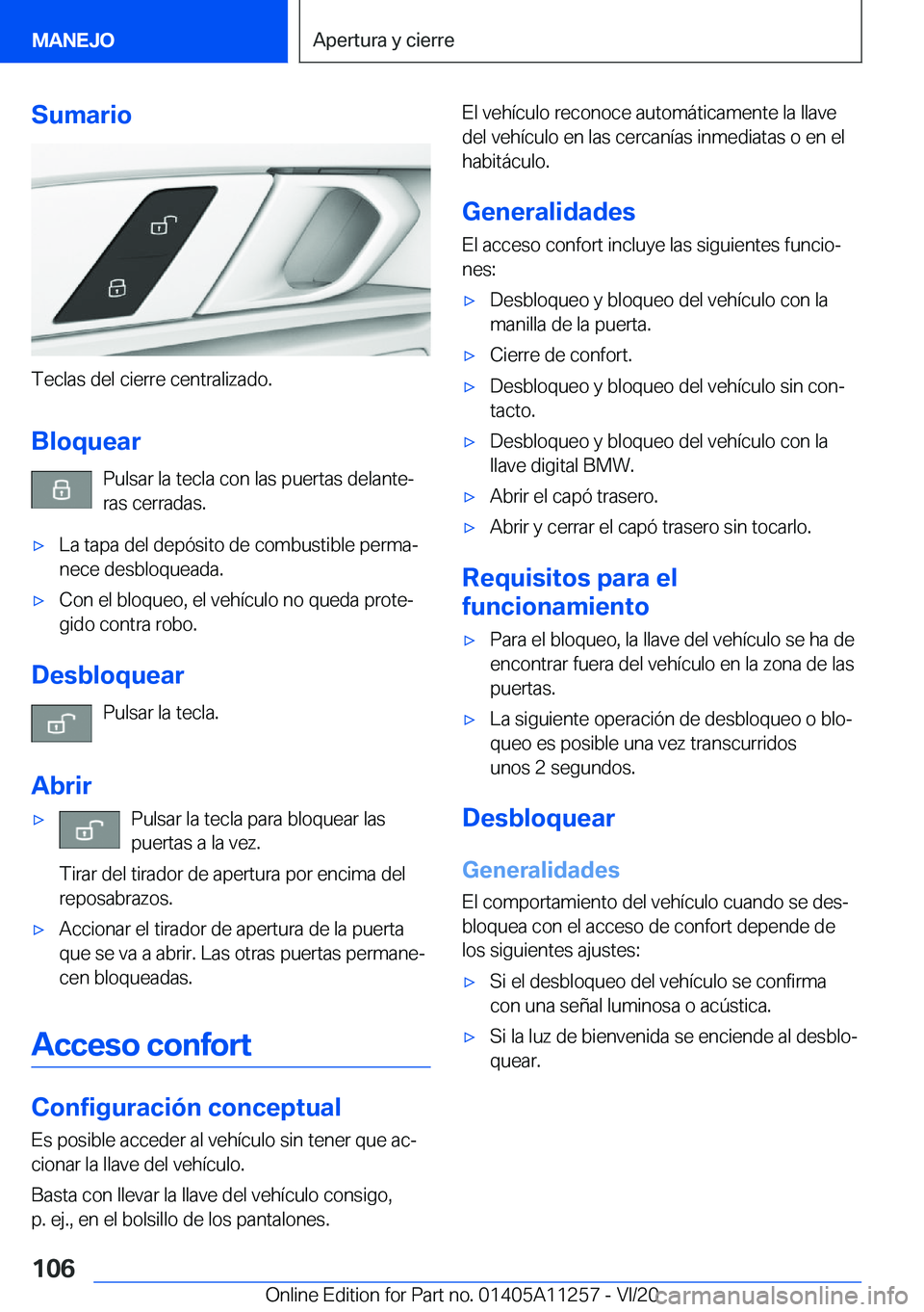 BMW 4 SERIES COUPE 2021  Manuales de Empleo (in Spanish) �S�u�m�a�r�i�o
�T�e�c�l�a�s��d�e�l��c�i�e�r�r�e��c�e�n�t�r�a�l�i�z�a�d�o�.�B�l�o�q�u�e�a�r �P�u�l�s�a�r��l�a��t�e�c�l�a��c�o�n��l�a�s��p�u�e�r�t�a�s��d�e�l�a�n�t�eª
�r�a�s��c�e�r�r�a�d�a�s