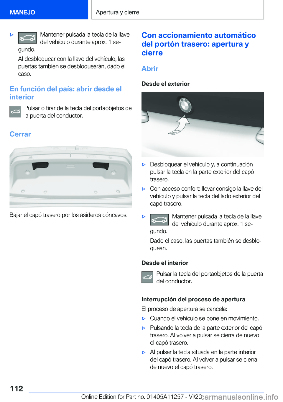 BMW 4 SERIES COUPE 2021  Manuales de Empleo (in Spanish) 'x�M�a�n�t�e�n�e�r��p�u�l�s�a�d�a��l�a��t�e�c�l�a��d�e��l�a��l�l�a�v�e
�d�e�l��v�e�h�